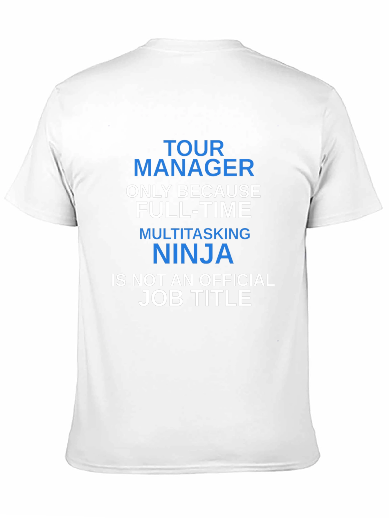 Tour Manager Funny Graphic T-Shirt