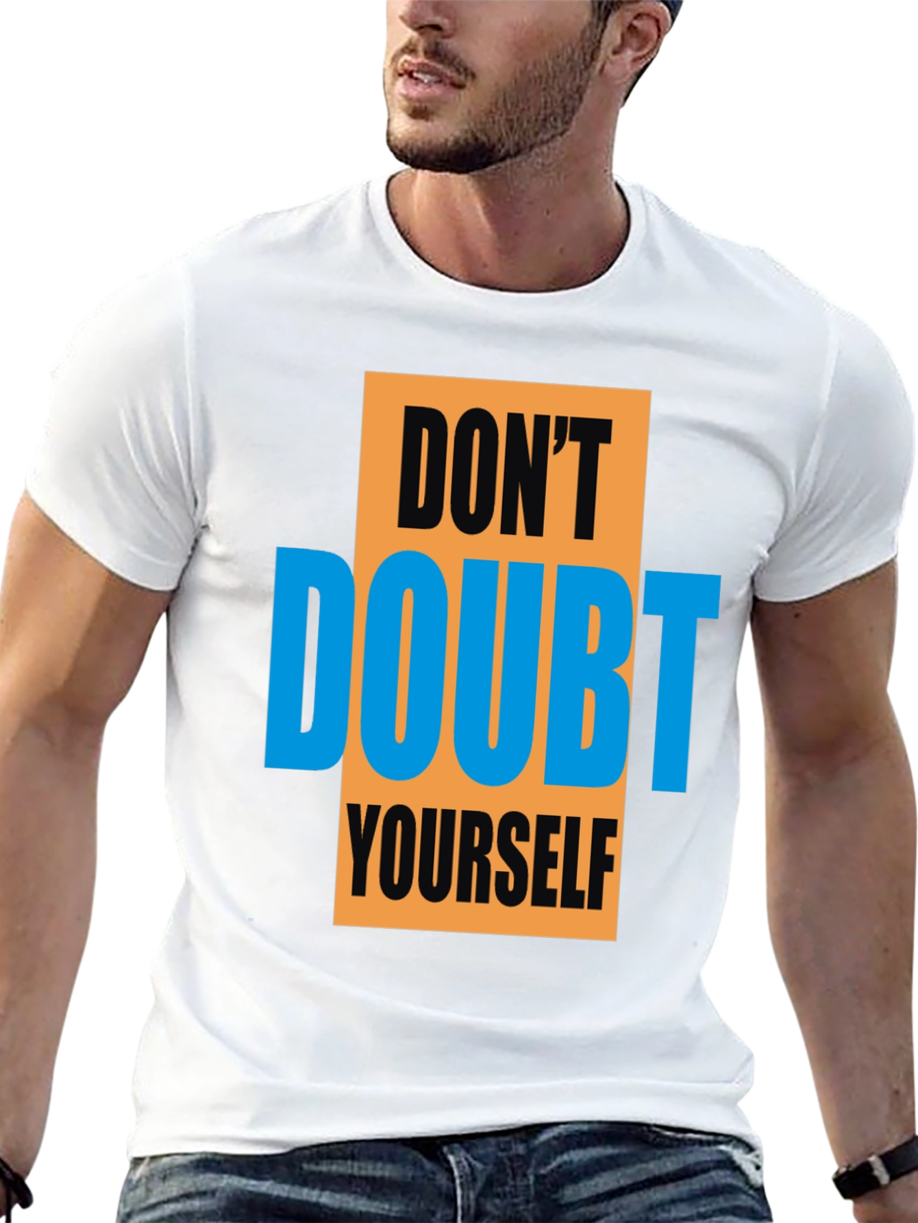 Motivational Graphic Tee - Dont Doubt Yourself