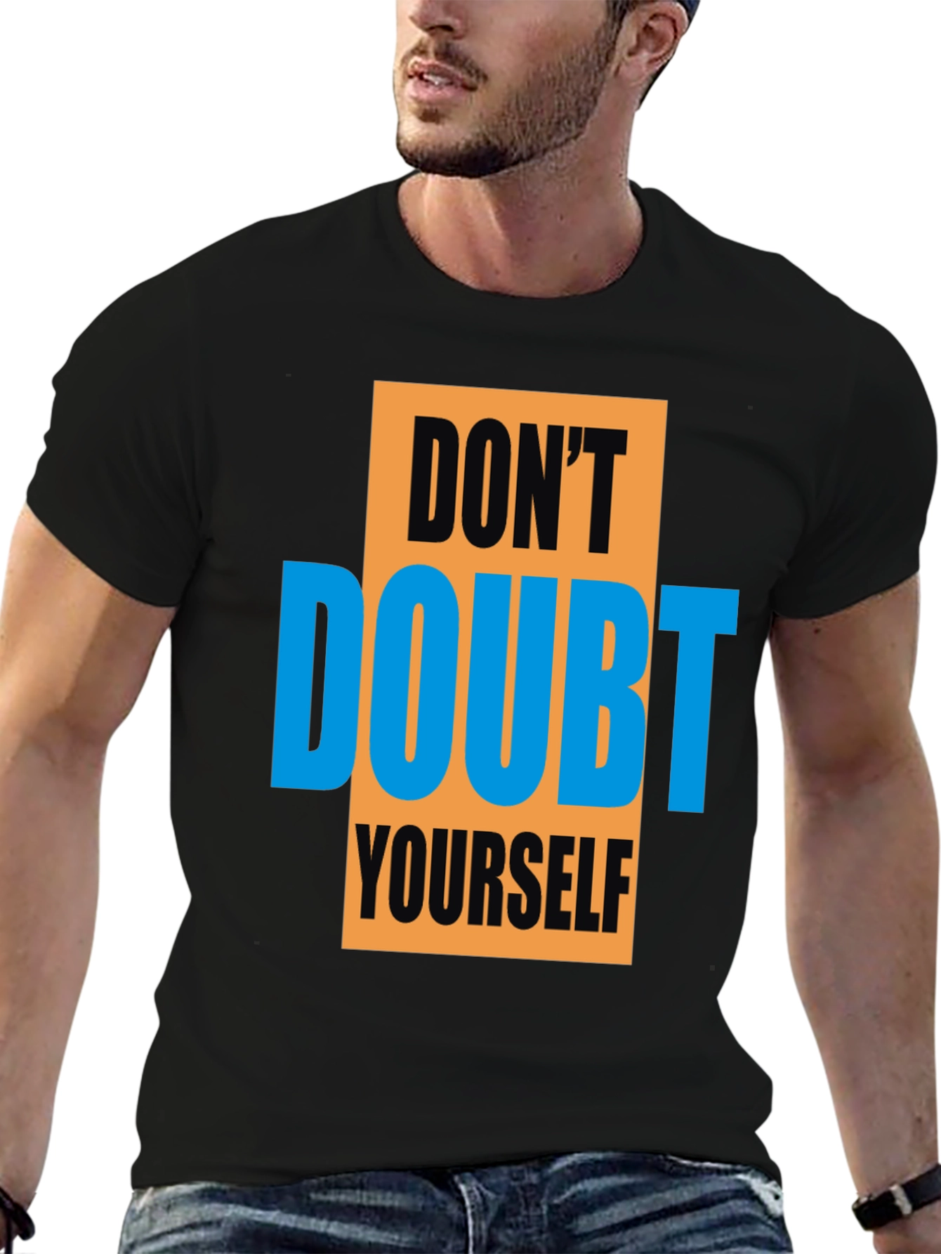 Motivational Graphic Tee - Dont Doubt Yourself