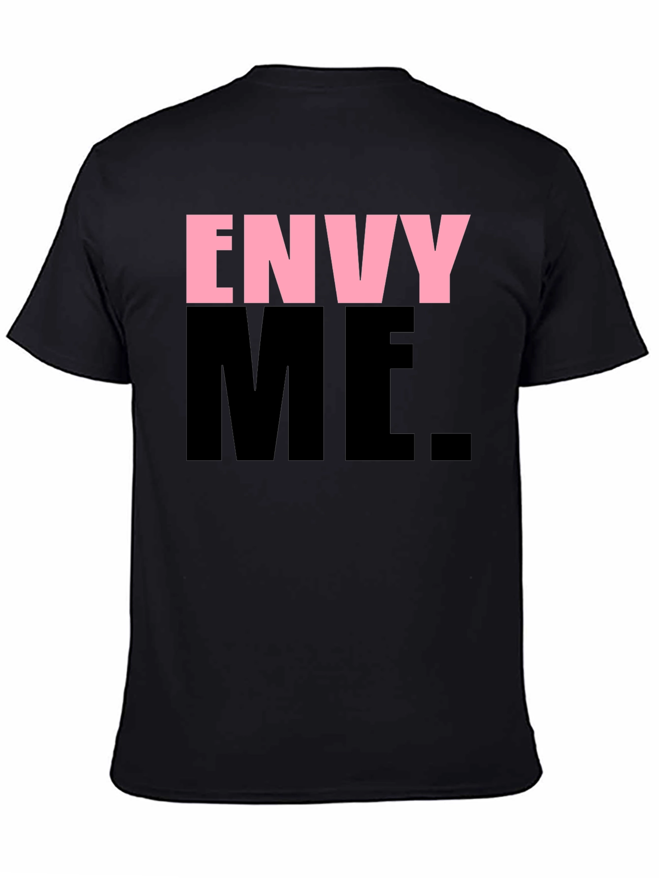 Envy Me Graphic Tee - Bold Statement Shirt