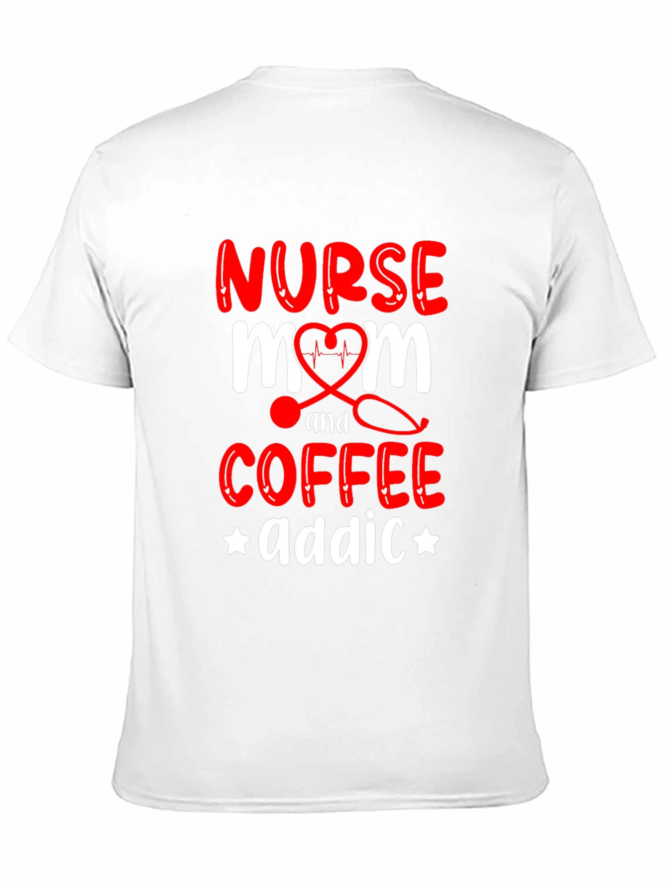 Nurse Mom Coffee Addict T-Shirt
