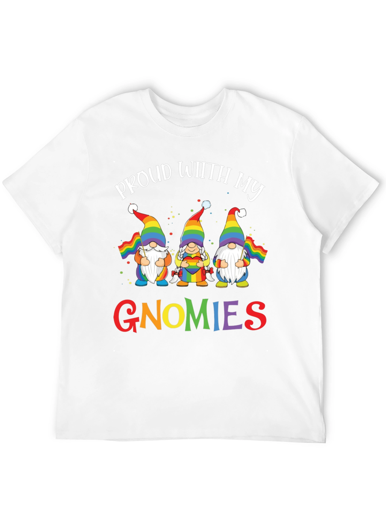 Proud With My Gnomies LGBT Pride T-Shirt
