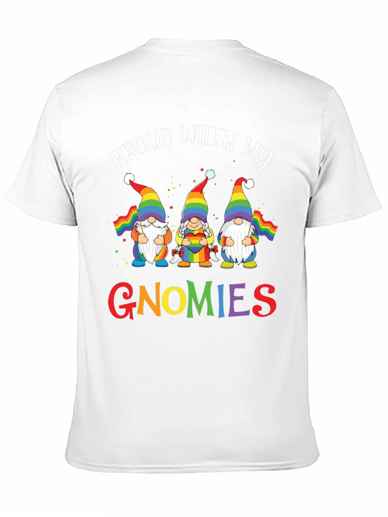 Proud With My Gnomies LGBT Pride T-Shirt