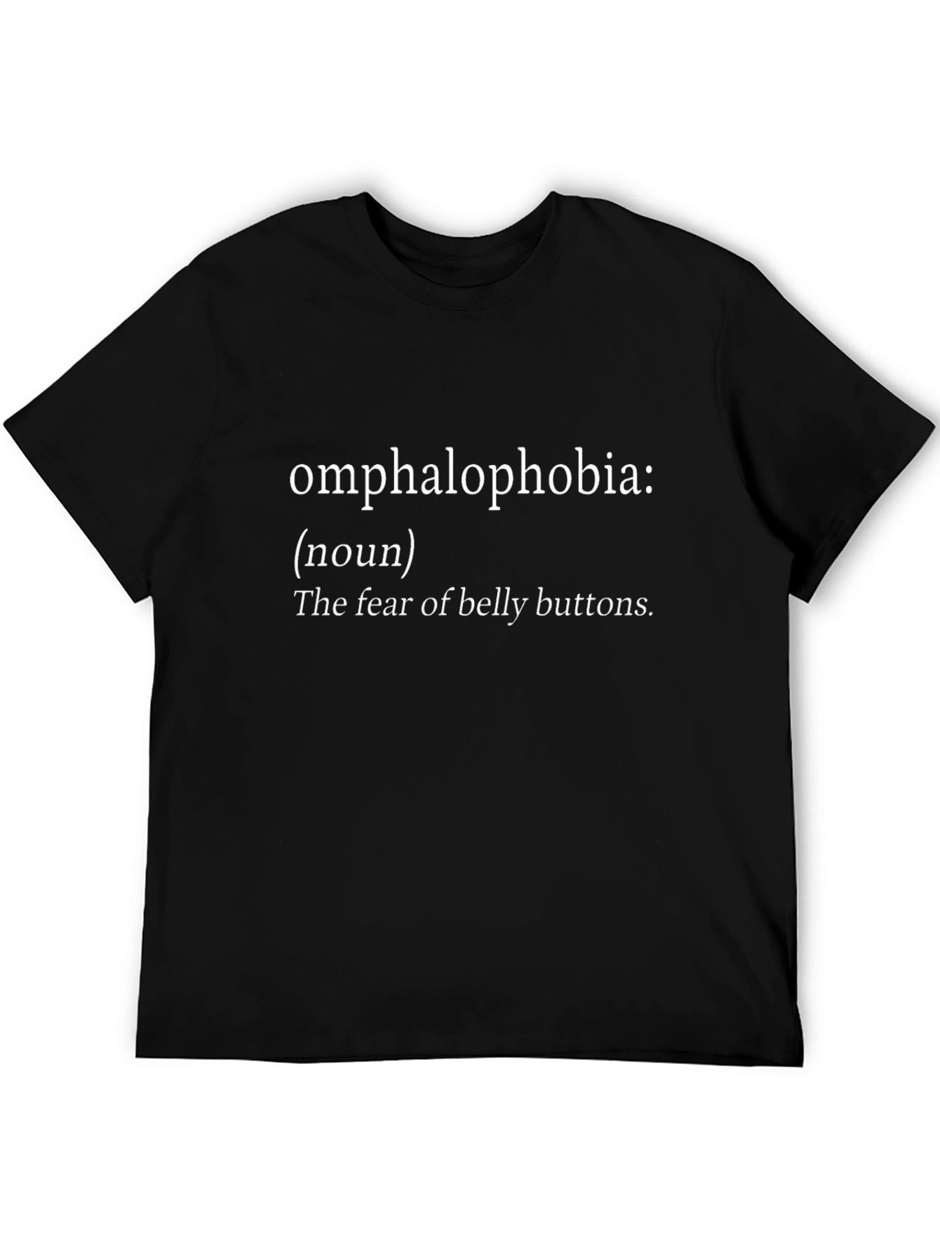 Omphalophobia Definition Graphic T-Shirt