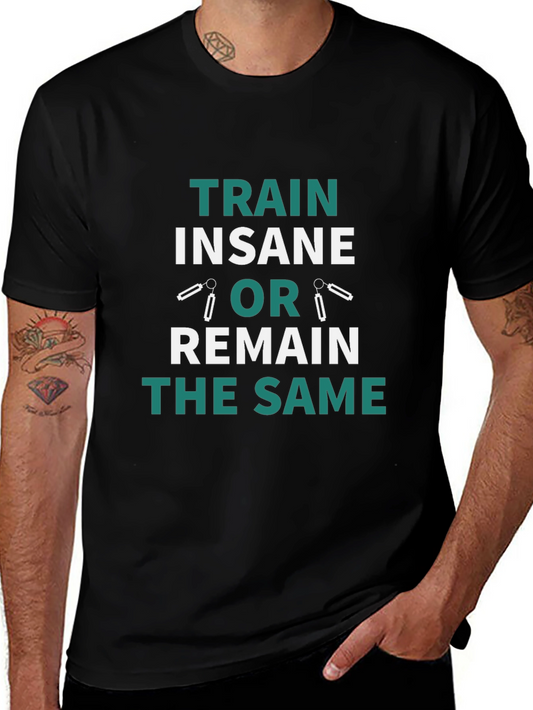 Train Insane Motivational Graphic T-Shirt