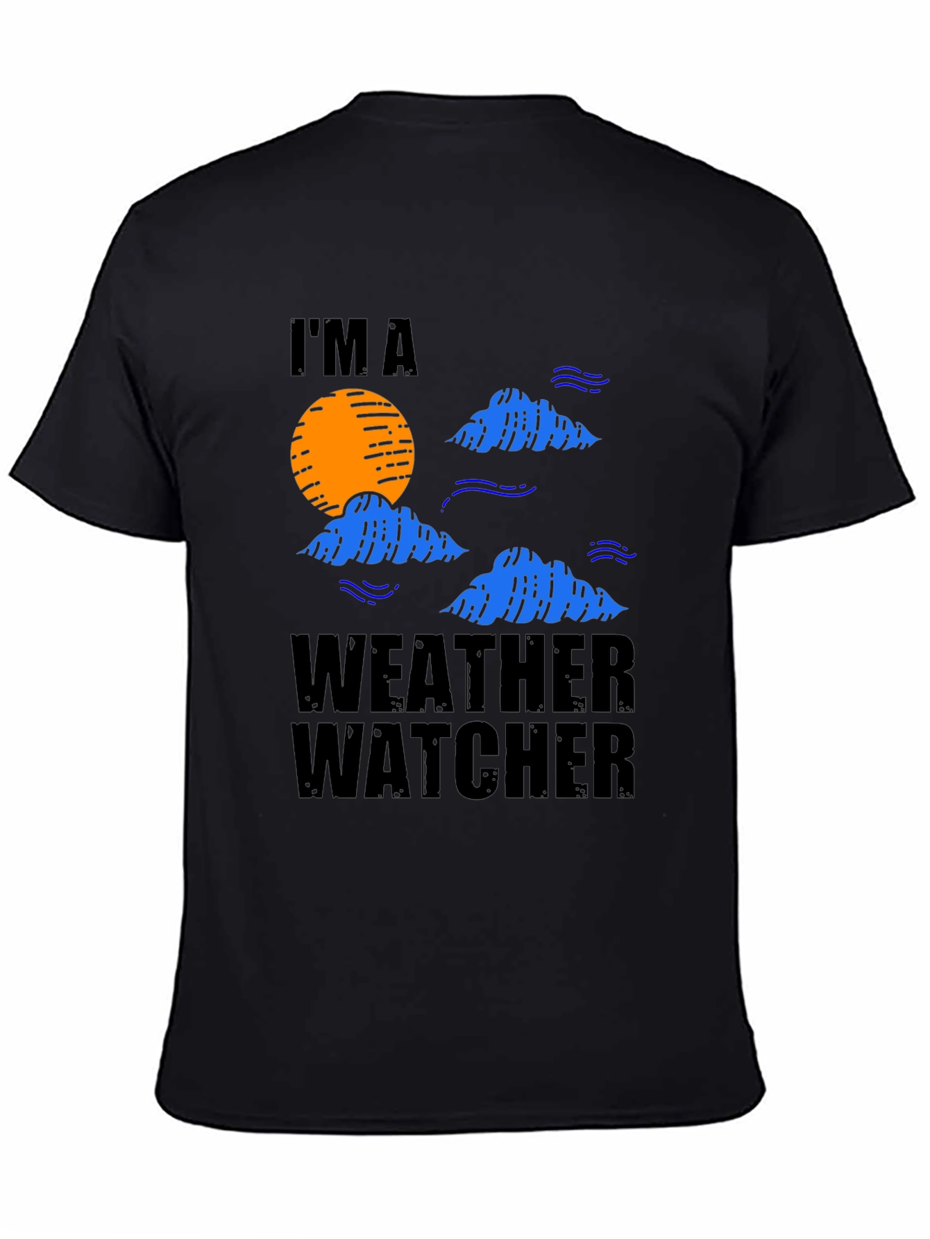 Im A Weather Watcher Black T-Shirt