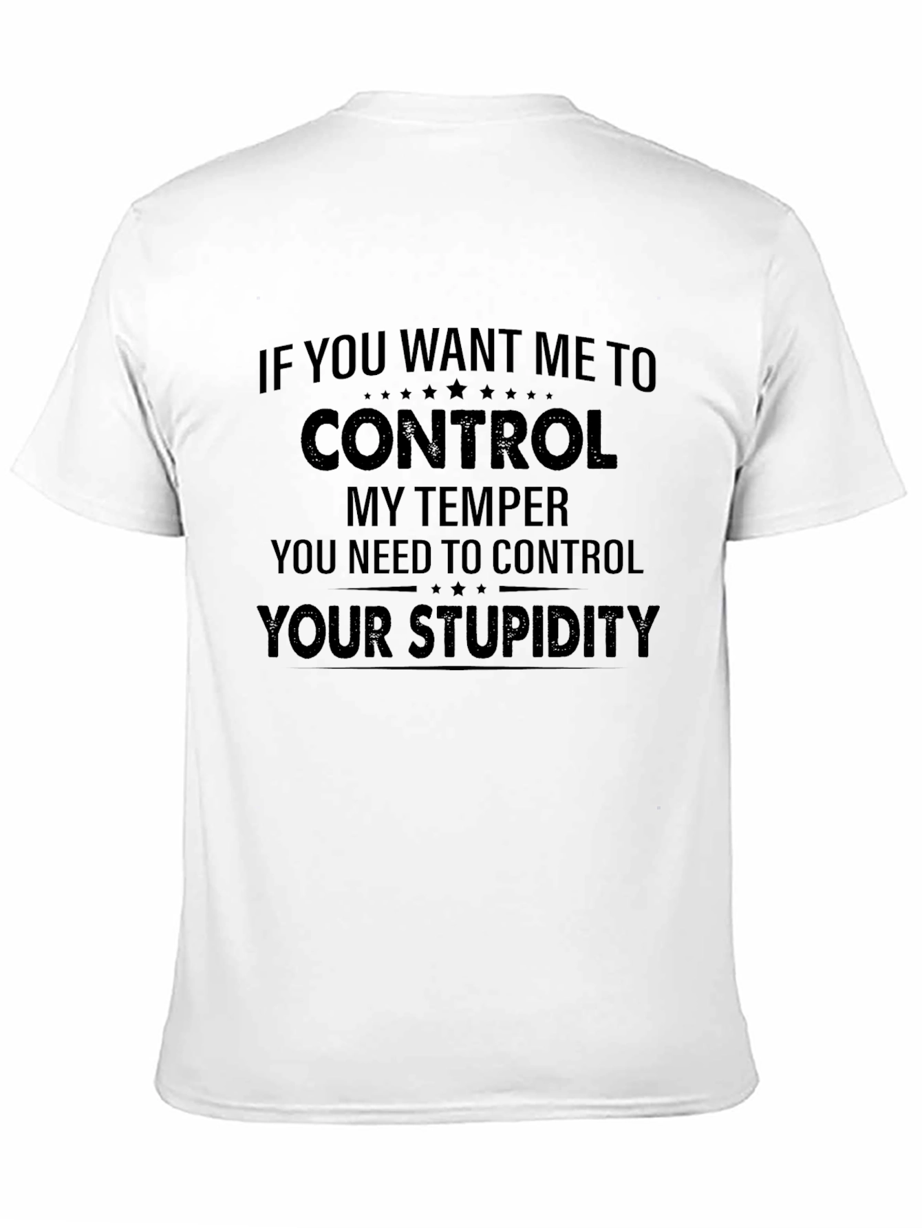 Control Your Stupidity Graphic Tee