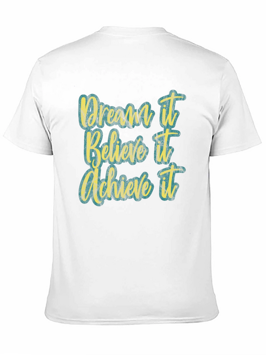 Dream Believe Achieve T-Shirt - Motivational Tee