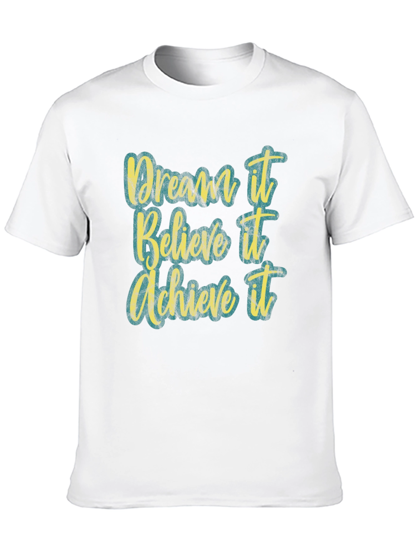 Dream Believe Achieve T-Shirt - Motivational Tee