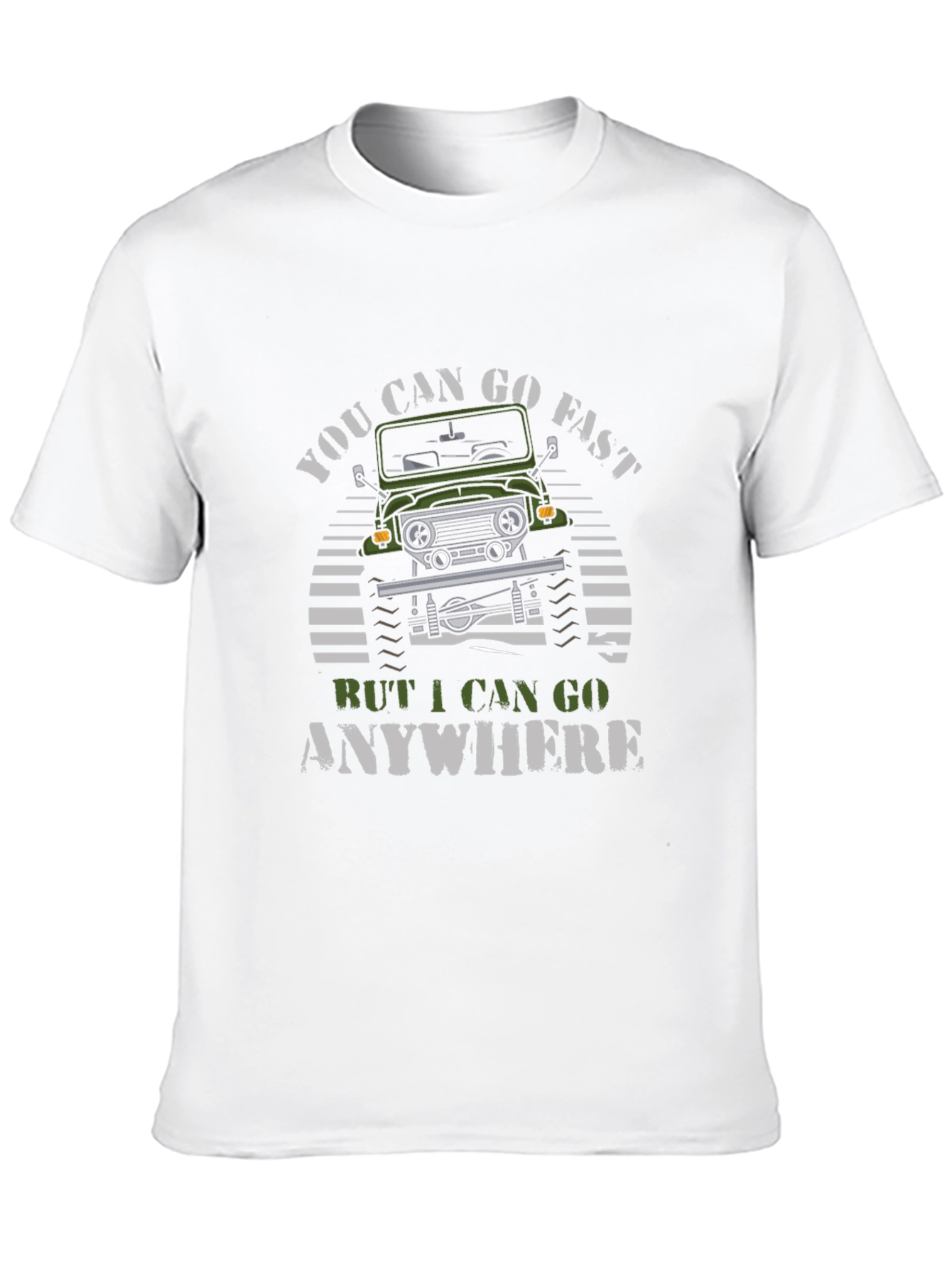Off-Road Adventure T-Shirt: You Can Go Fast