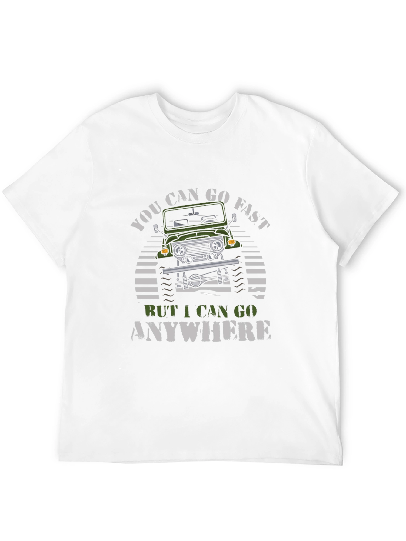 Off-Road Adventure T-Shirt: You Can Go Fast