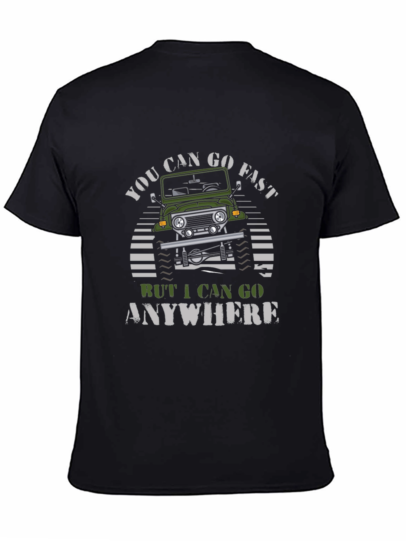 Off-Road Adventure T-Shirt: You Can Go Fast
