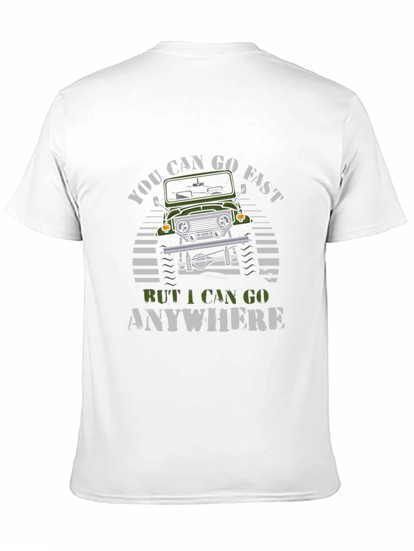 Off-Road Adventure T-Shirt: You Can Go Fast