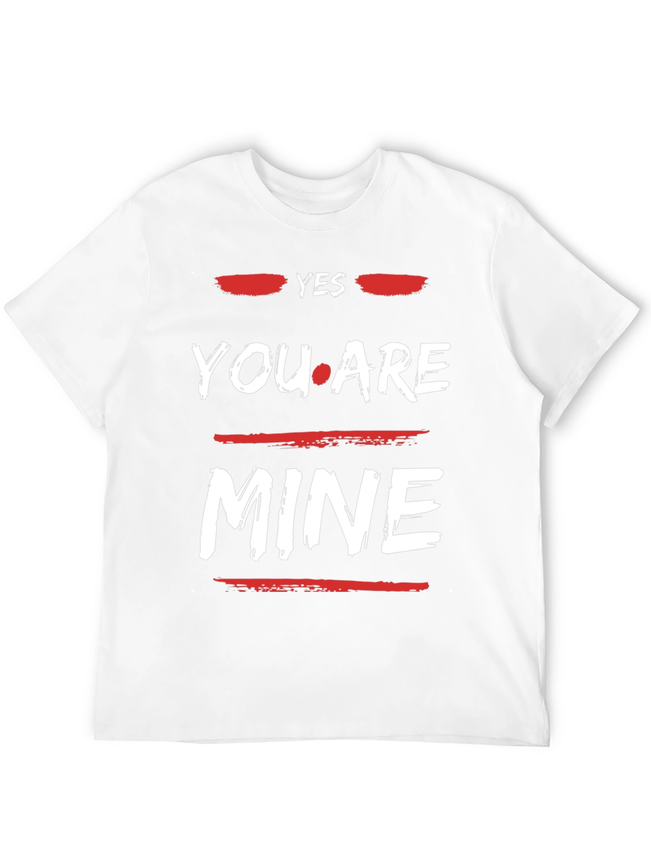 Yes You Are Mine Graphic Tee