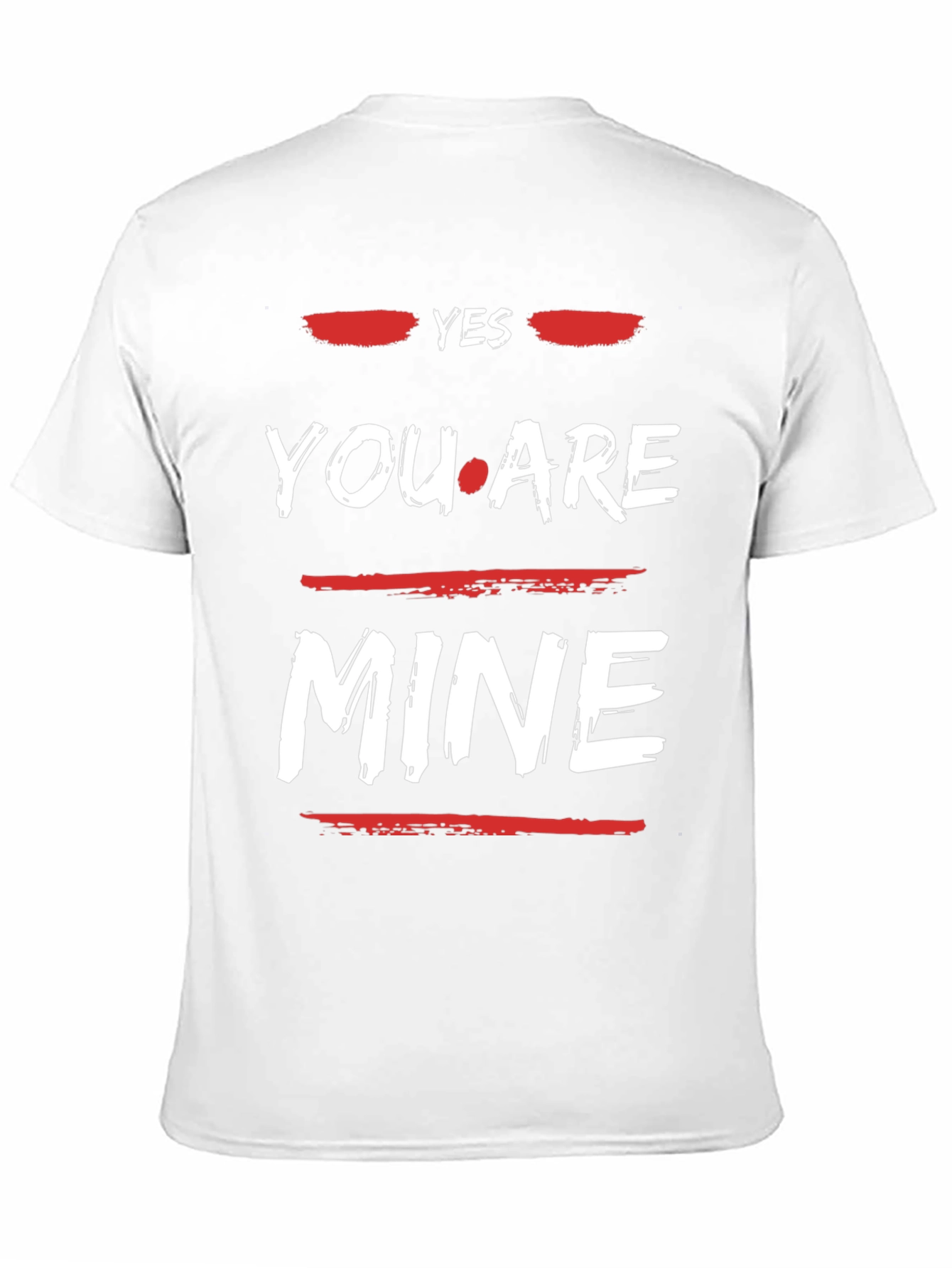 Yes You Are Mine Graphic Tee