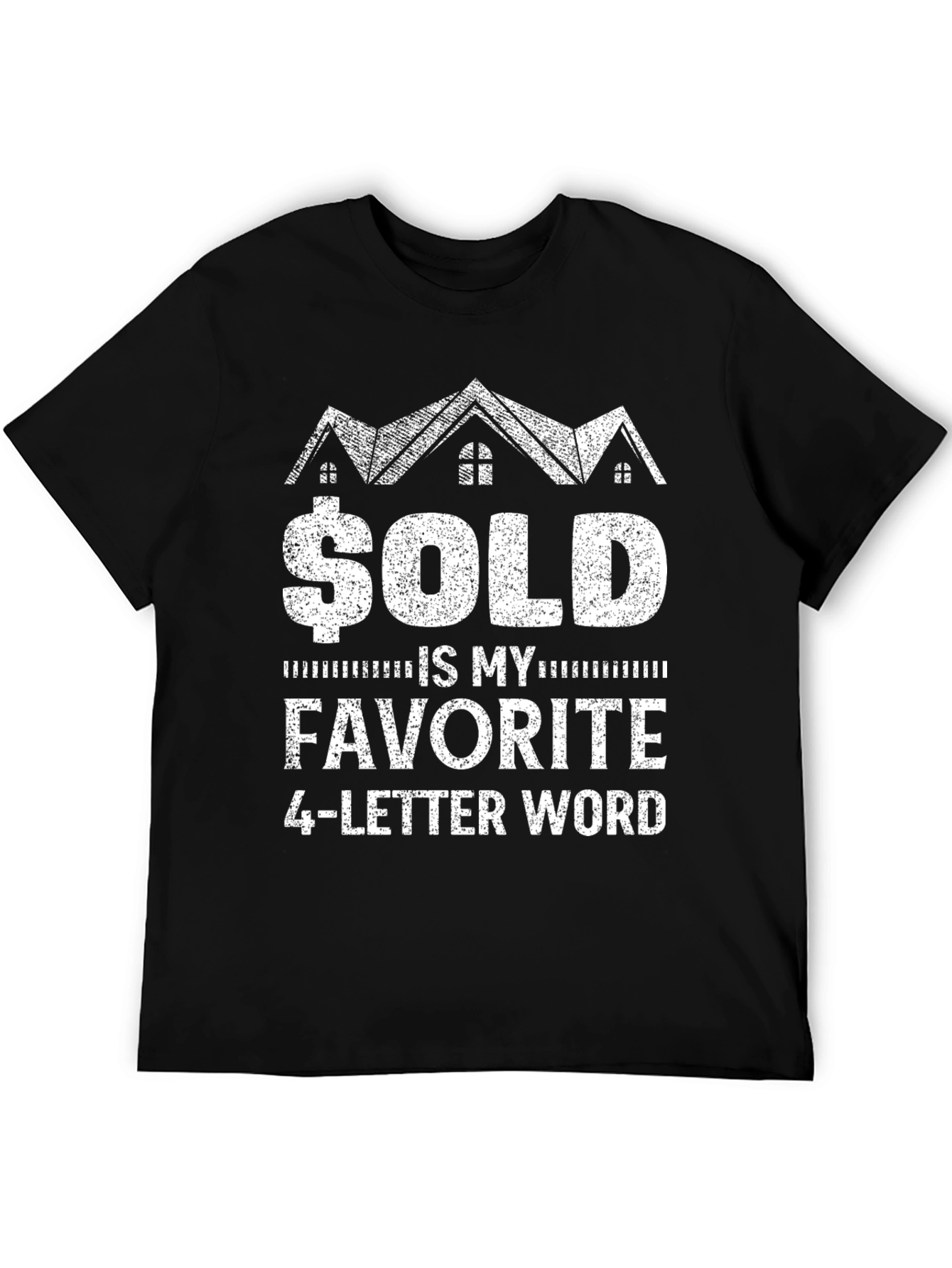 Sold Is My Favorite 4-Letter Word T-Shirt