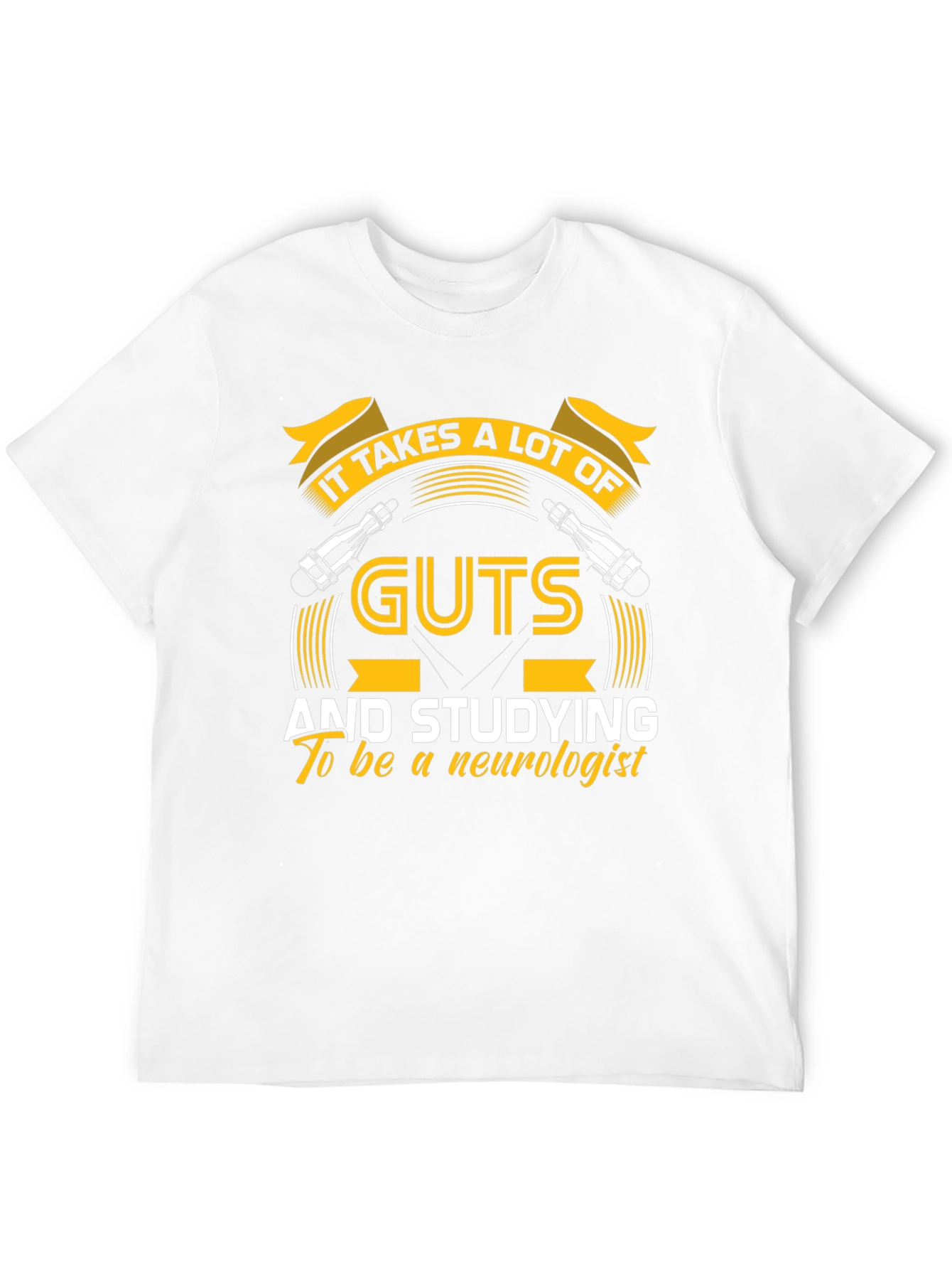 Neurologist Guts T-Shirt: Study Hard!