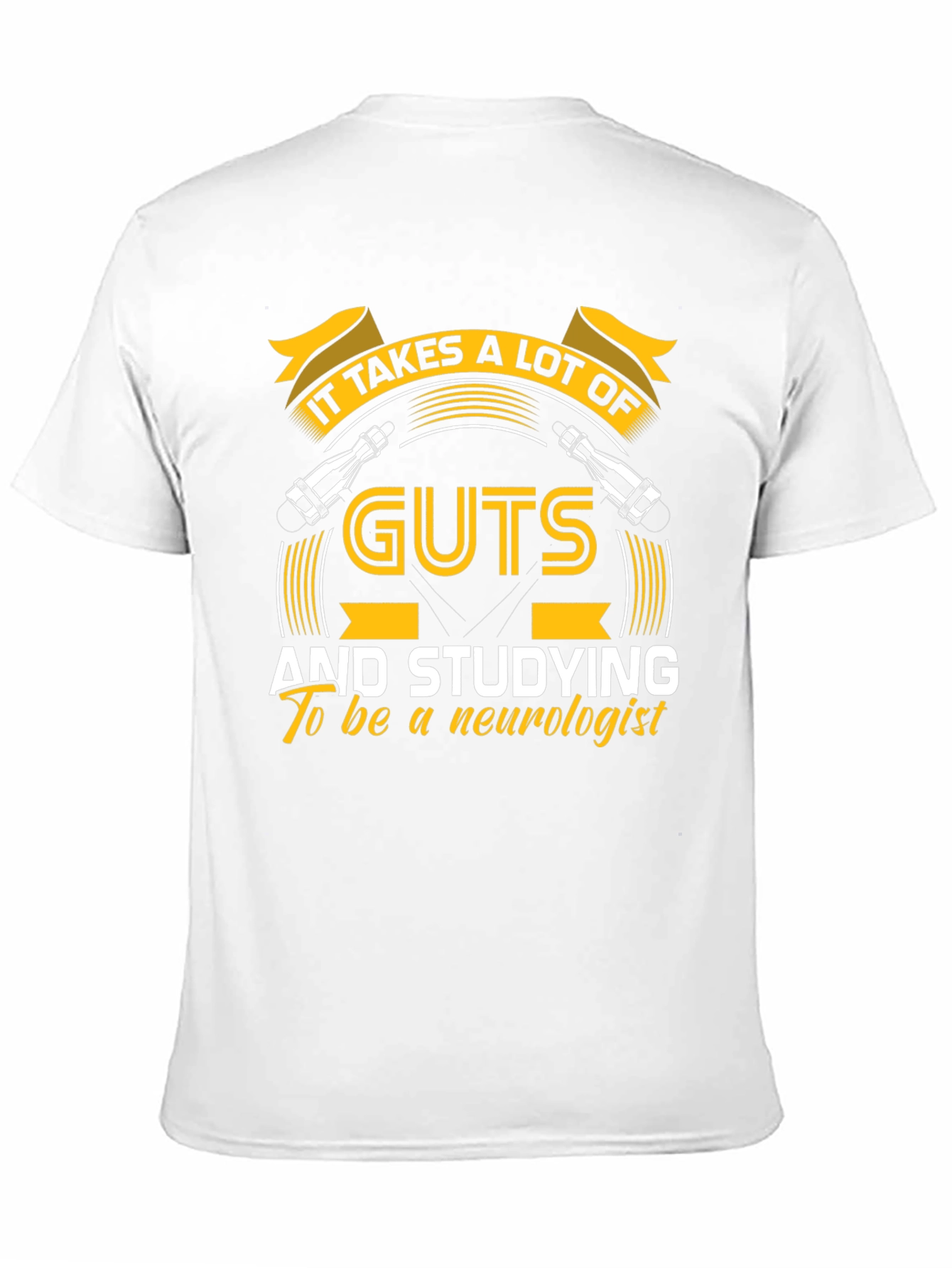 Neurologist Guts T-Shirt: Study Hard!