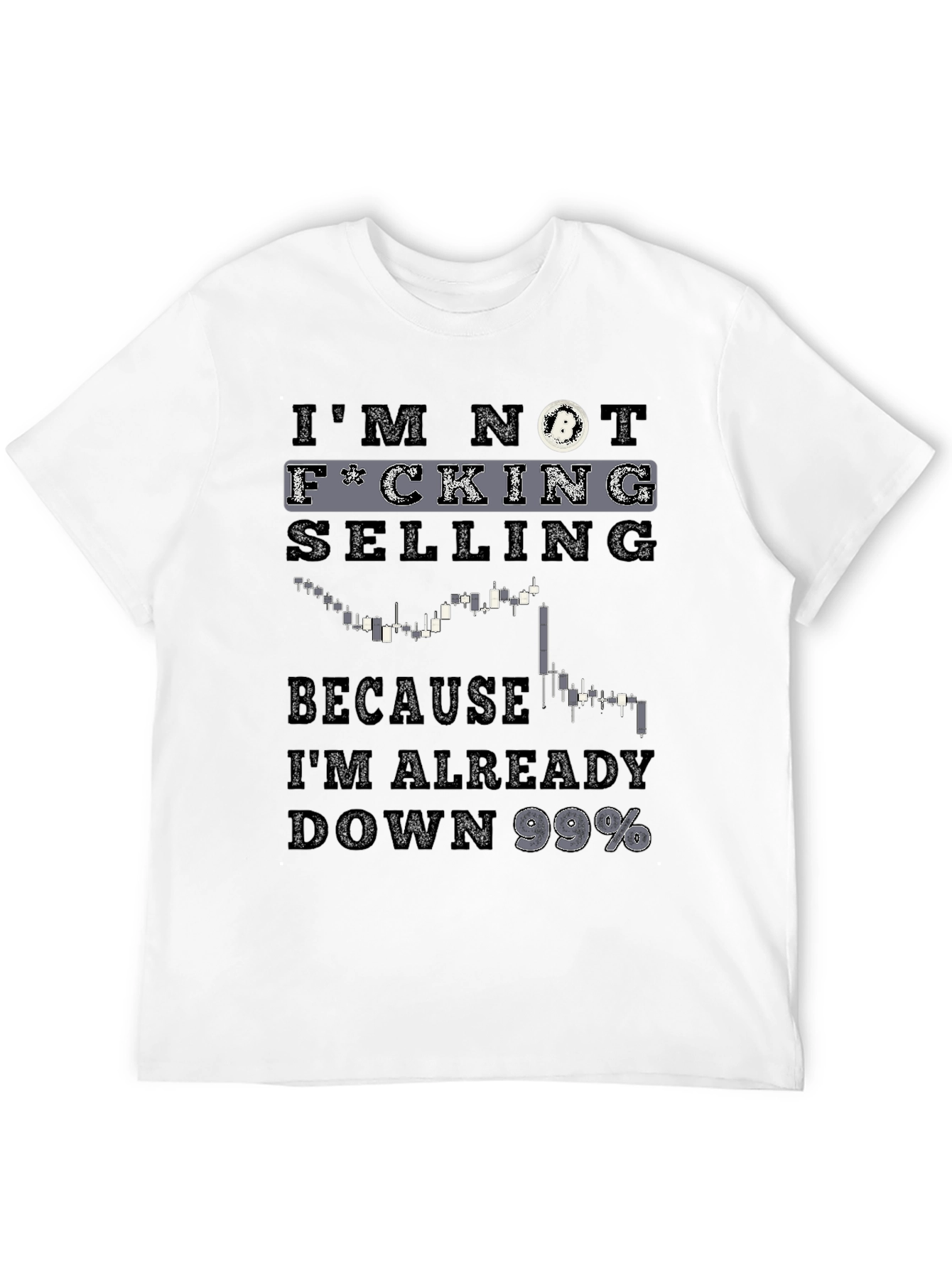 Im Not Selling Crypto T-Shirt