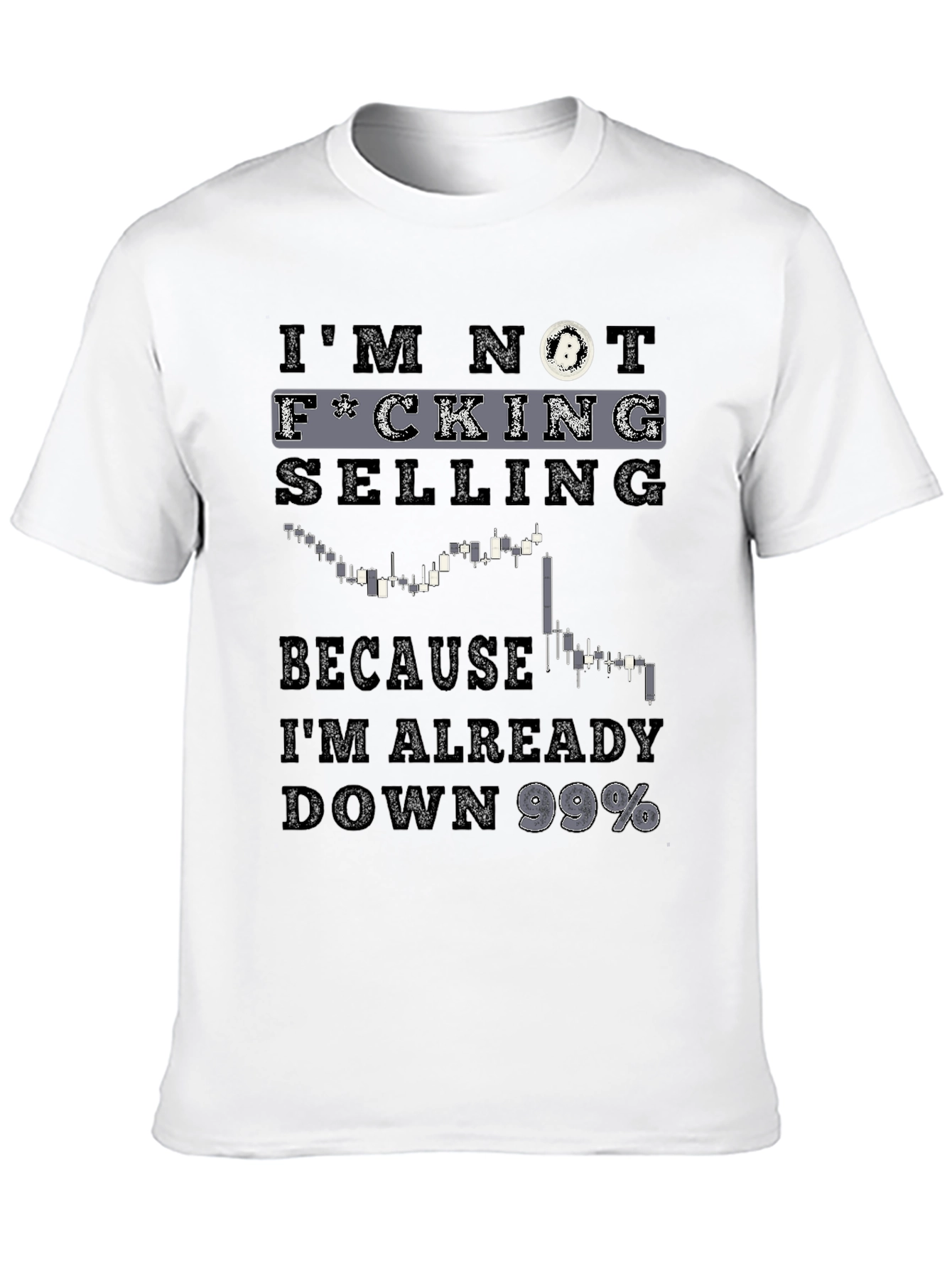 Im Not Selling Crypto T-Shirt