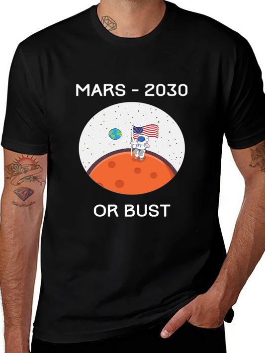 Mars 2030 or Bust T-Shirt Space Travel