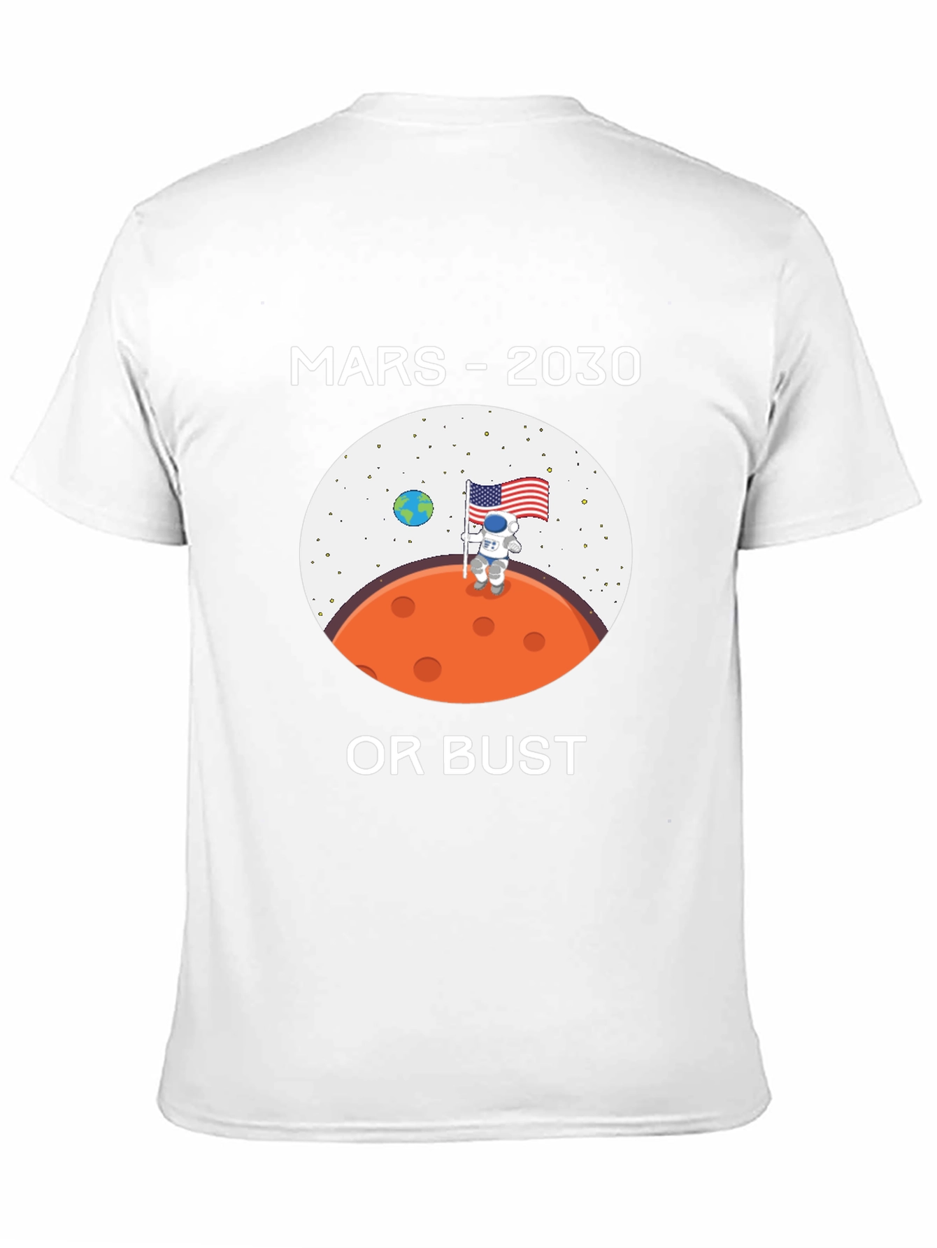 Mars 2030 or Bust T-Shirt Space Travel