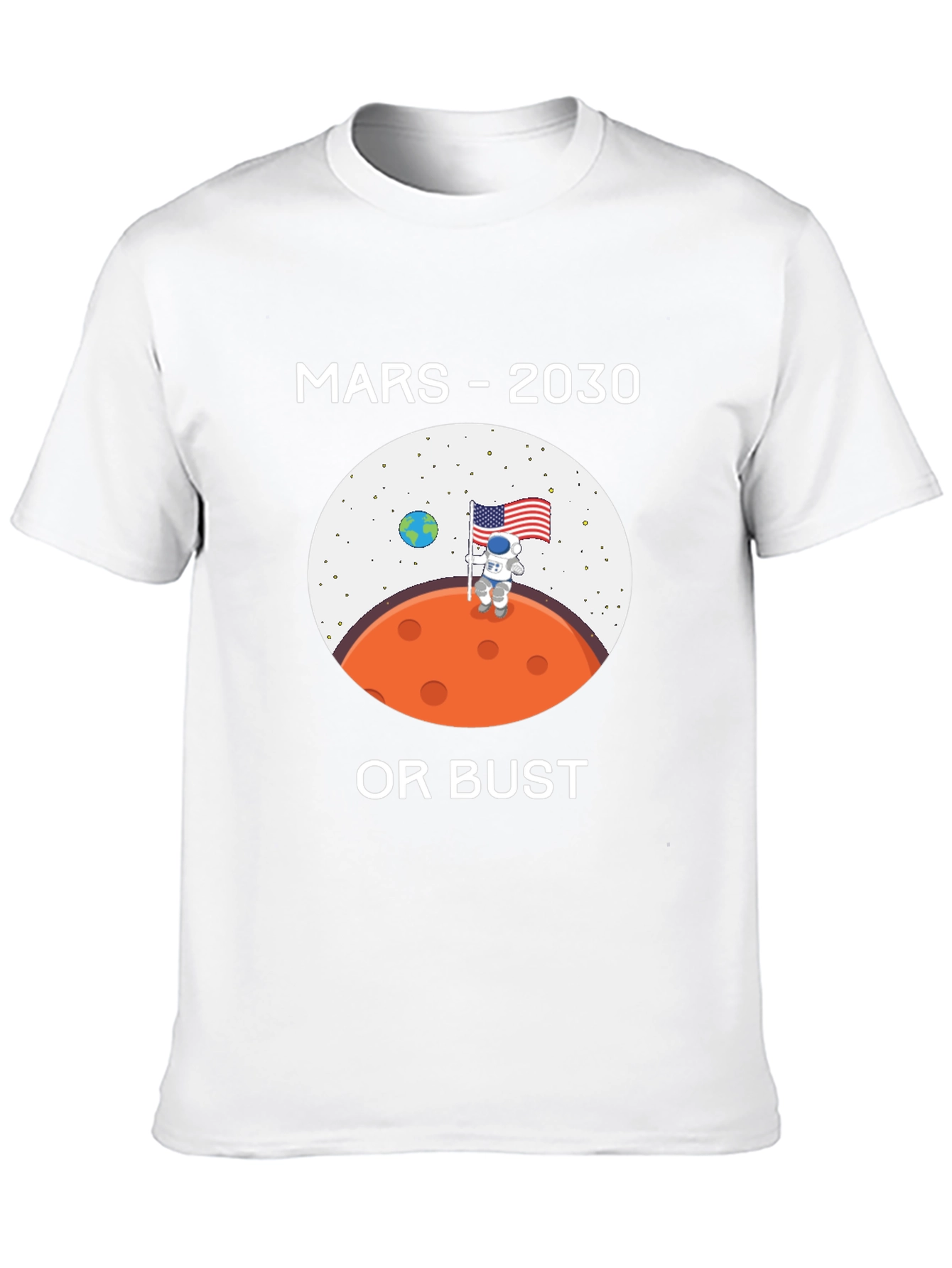 Mars 2030 or Bust T-Shirt Space Travel