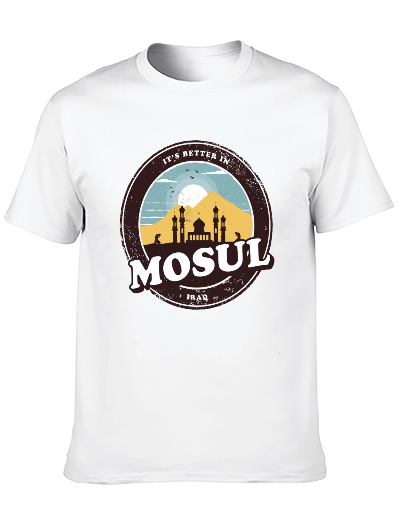 Mosul Iraq Graphic Tee - Better In Mosul T-Shirt