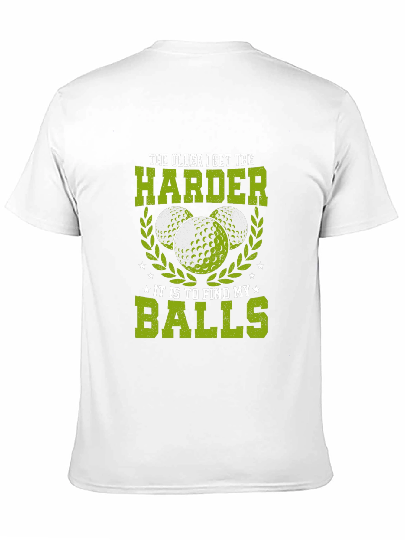 Funny Golf T-Shirt: Older Harder to Find Balls