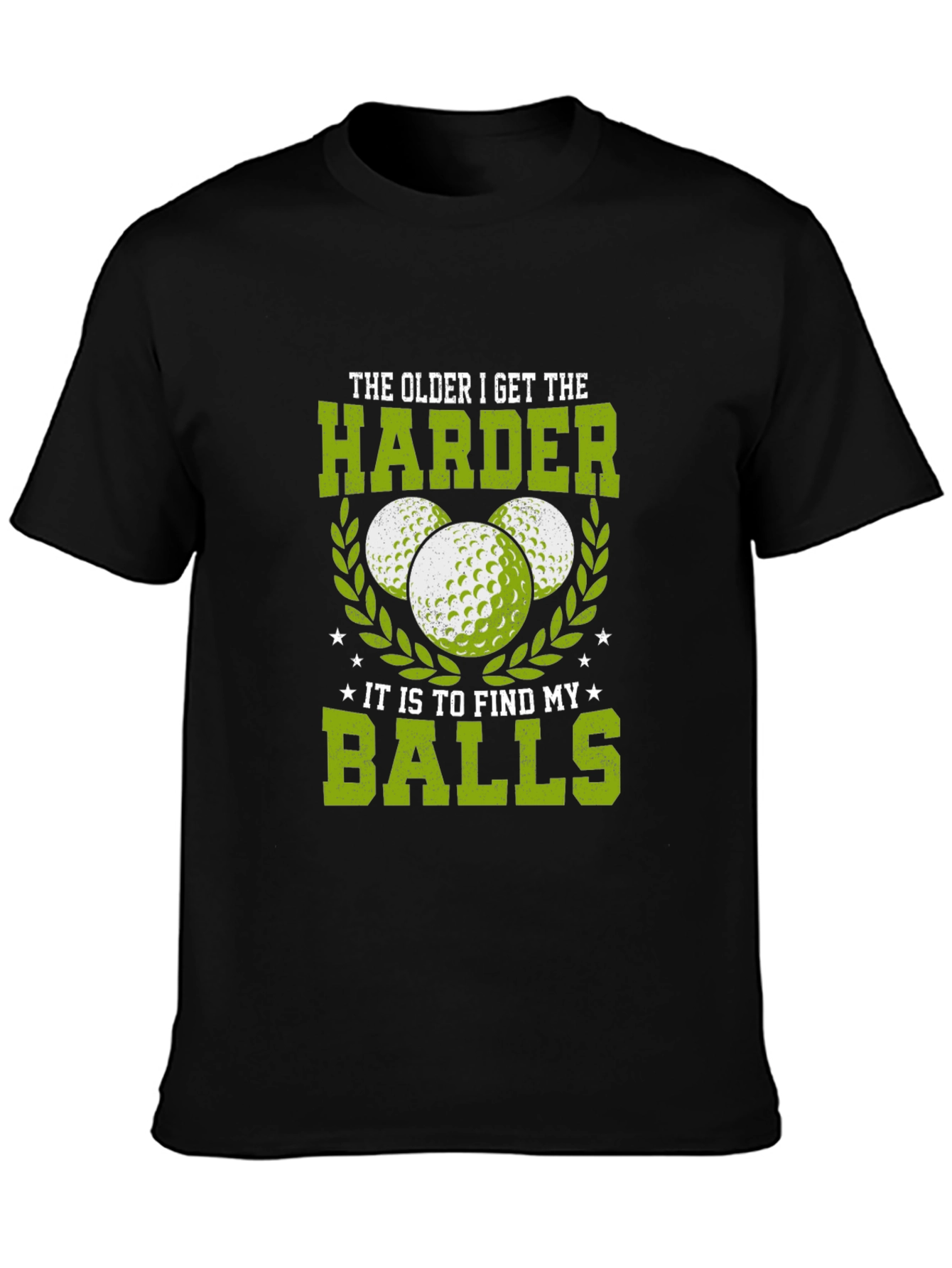 Funny Golf T-Shirt: Older Harder to Find Balls