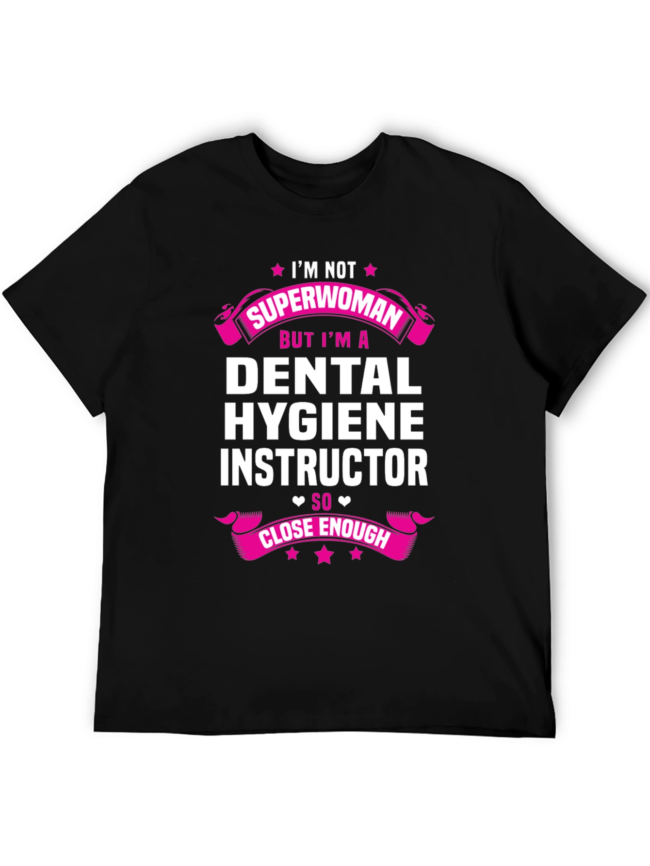 Dental Hygiene Instructor T-Shirt Funny Superwoman Tee