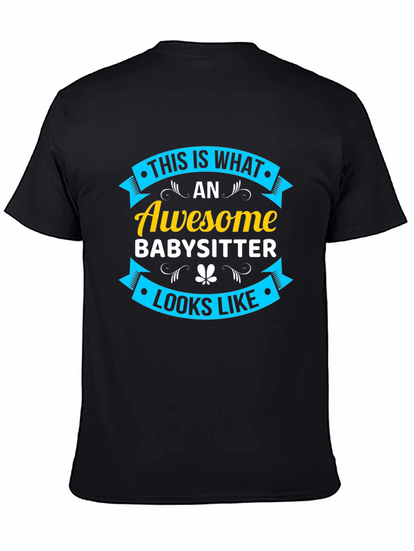 Awesome Babysitter T-Shirt - Cool Graphic Tee