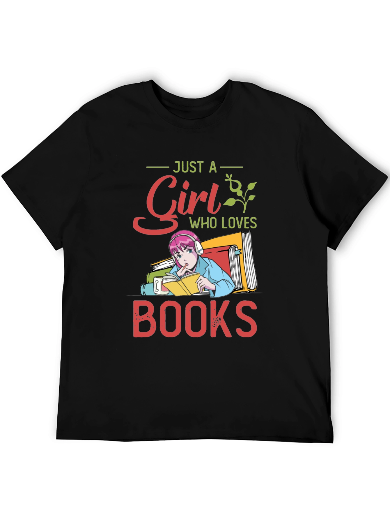 Just A Girl Who Loves Books T-Shirt