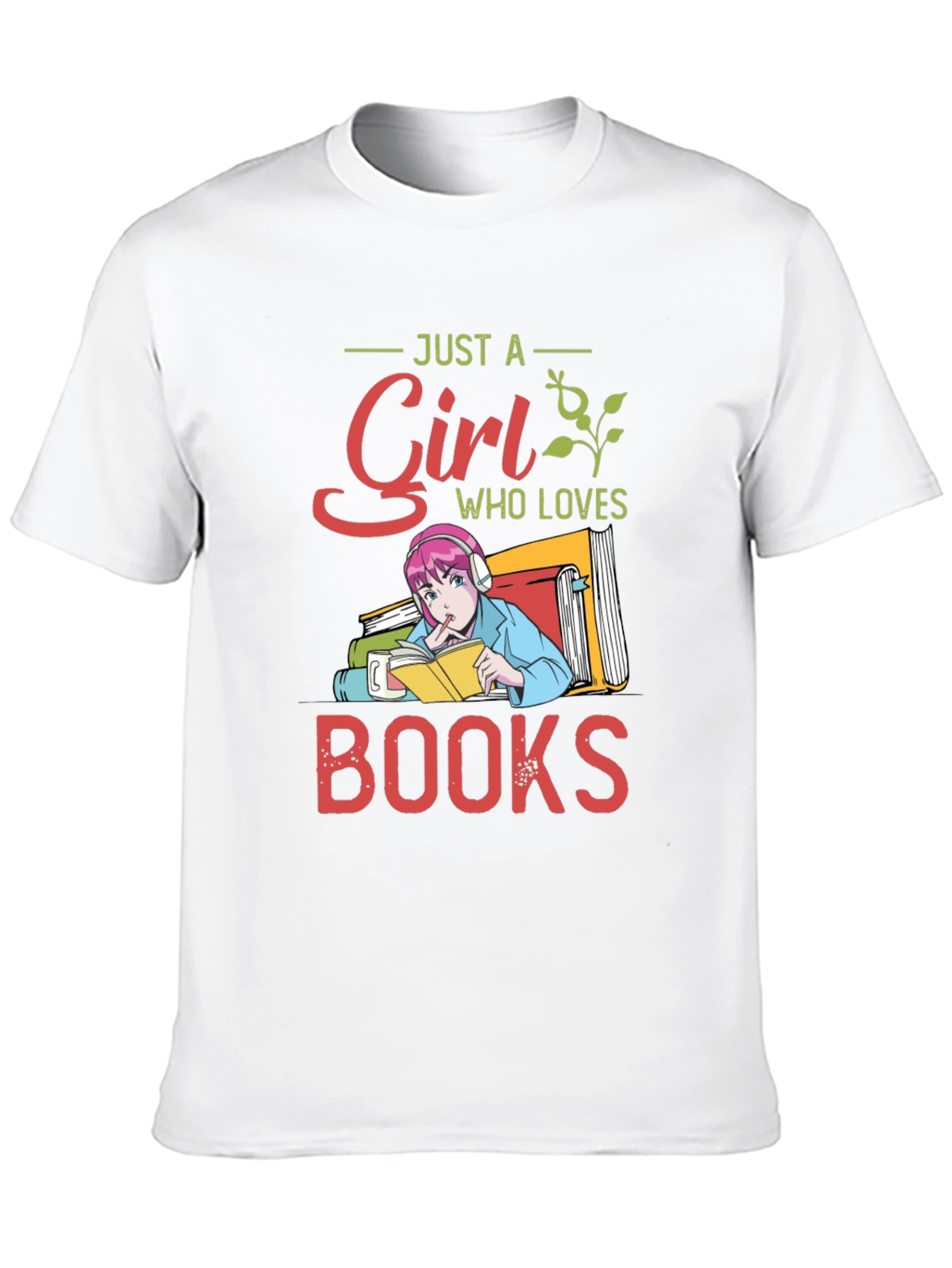 Just A Girl Who Loves Books T-Shirt