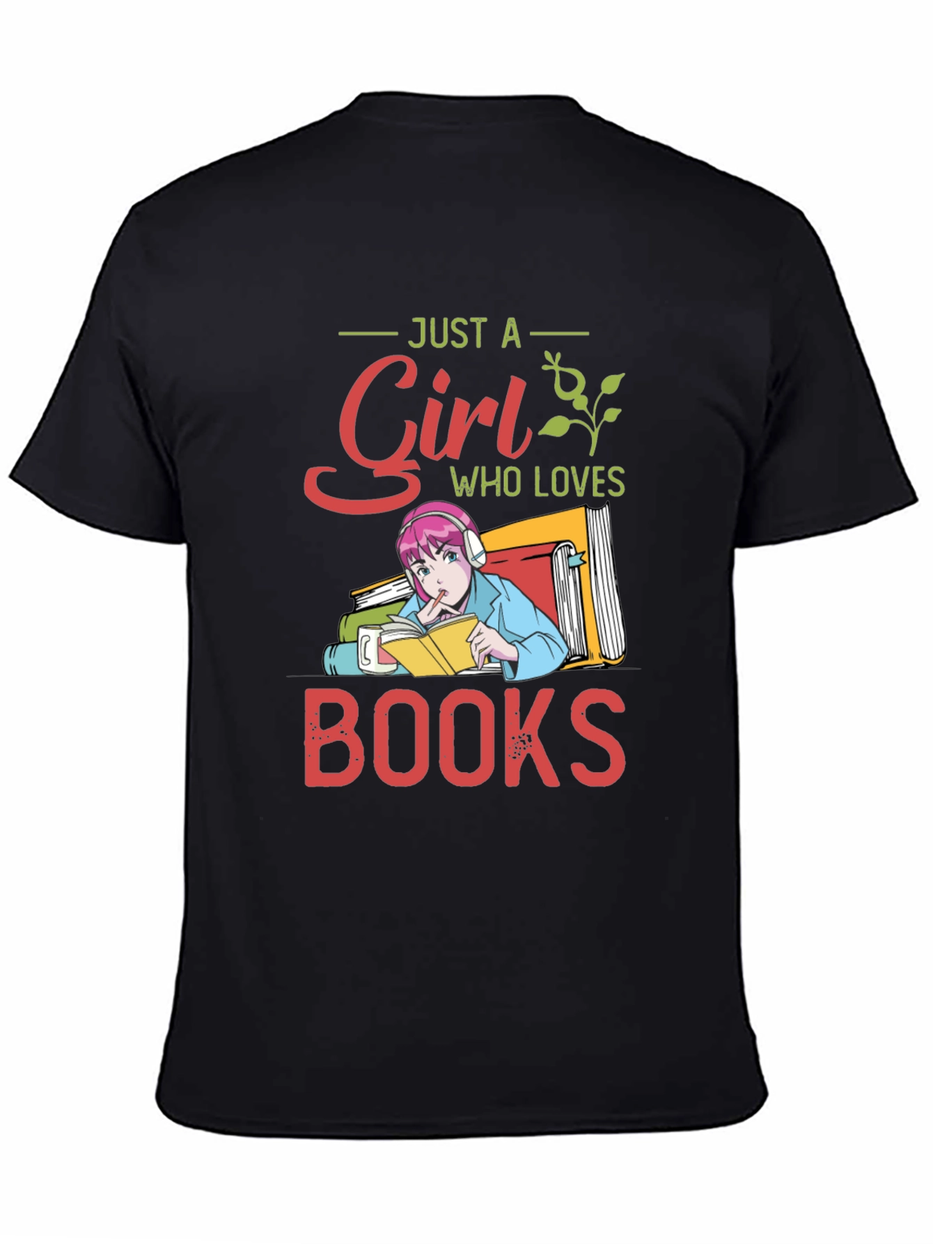 Just A Girl Who Loves Books T-Shirt