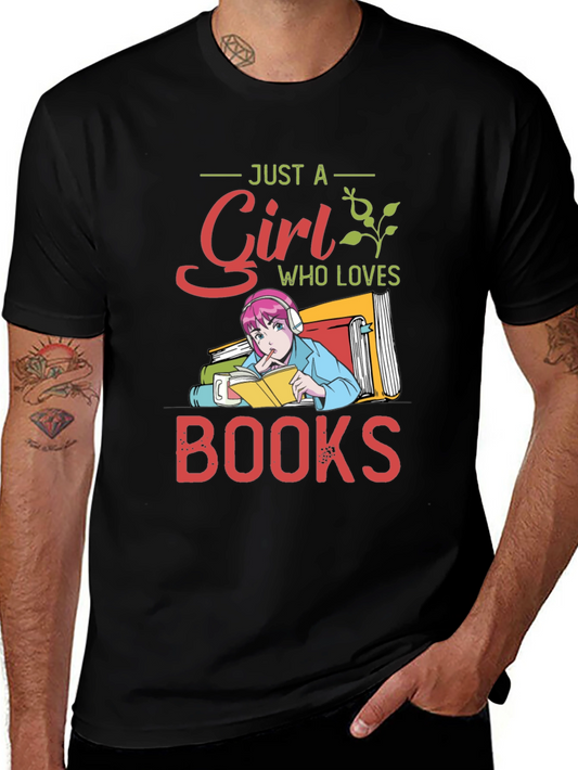Just A Girl Who Loves Books T-Shirt