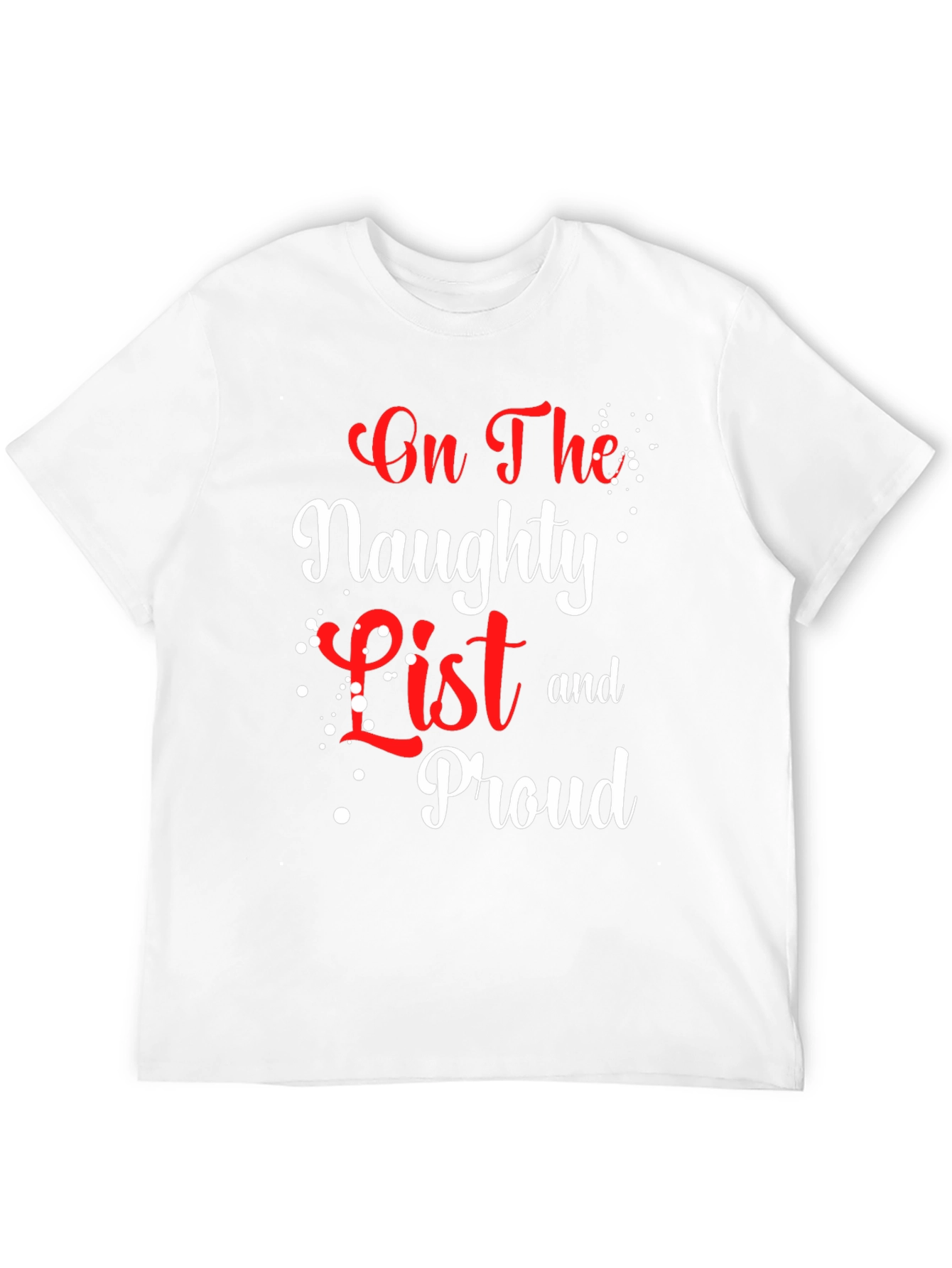 Naughty List Proud Christmas T-Shirt