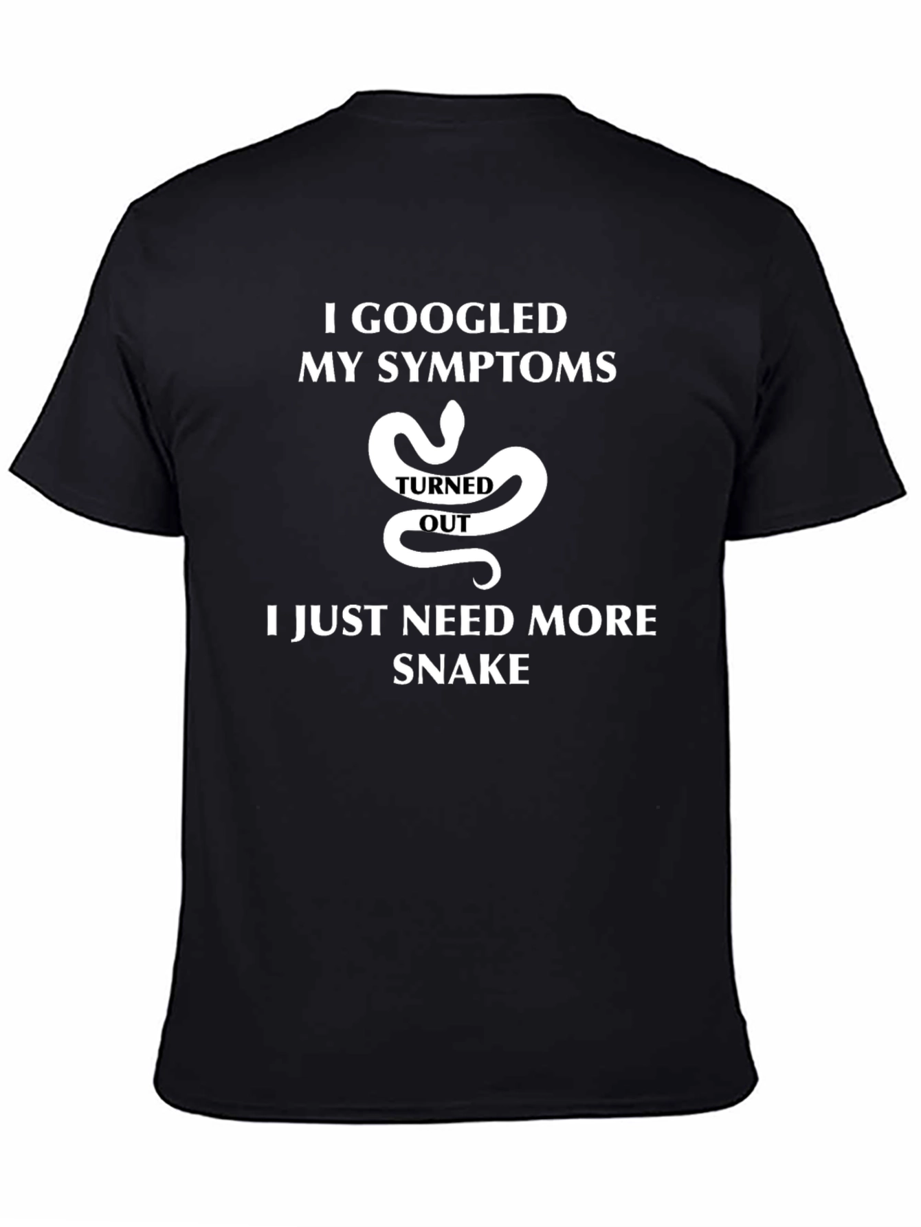 I Googled My Symptoms Snake T-Shirt