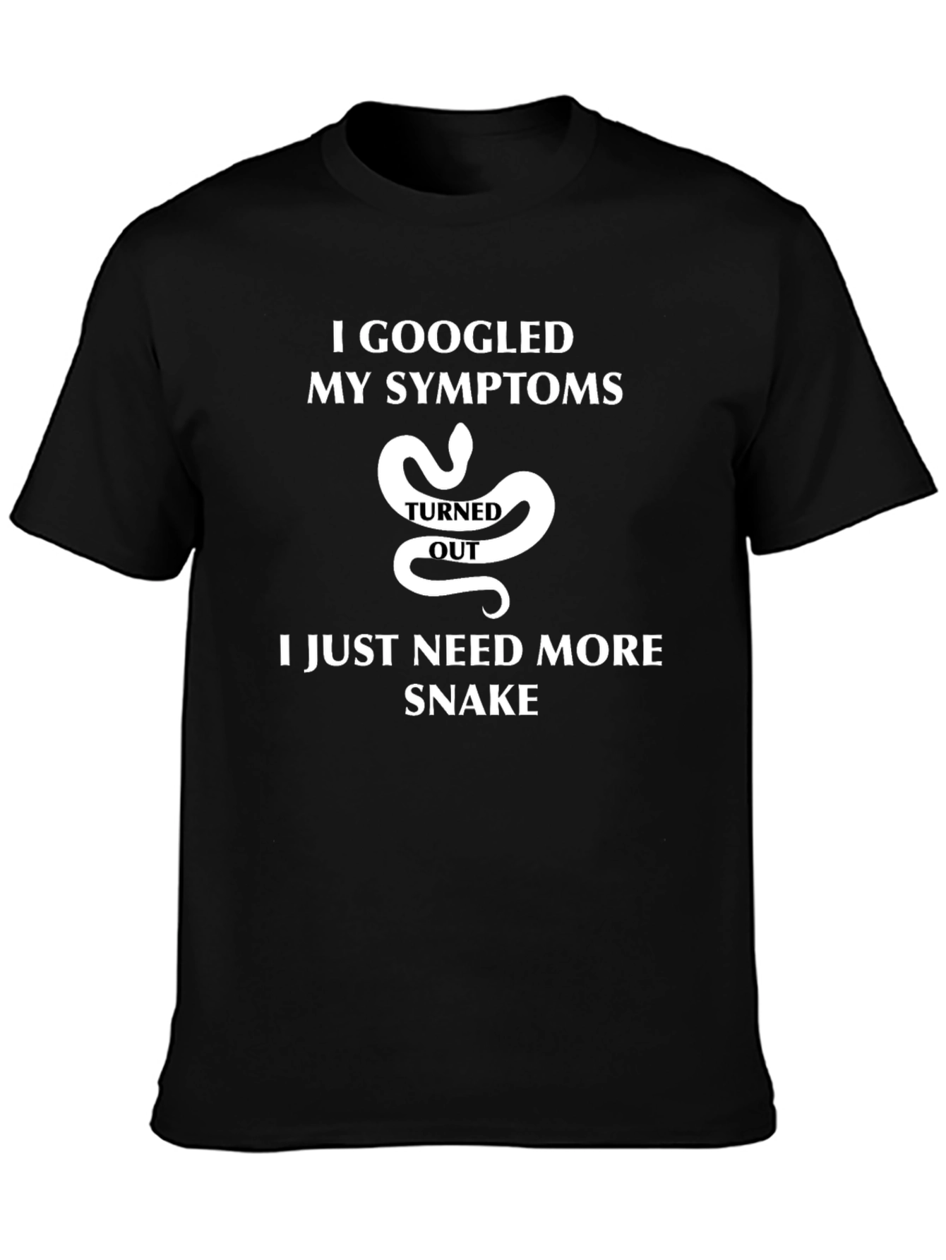 I Googled My Symptoms Snake T-Shirt
