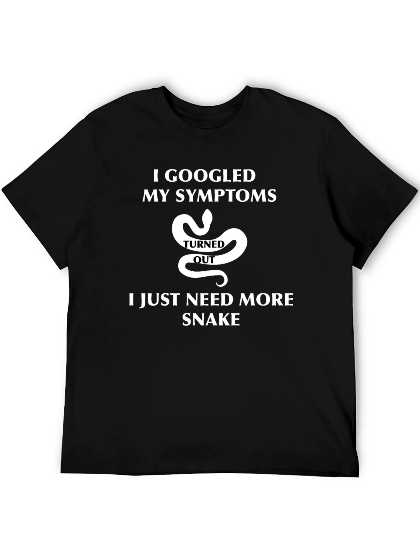 I Googled My Symptoms Snake T-Shirt