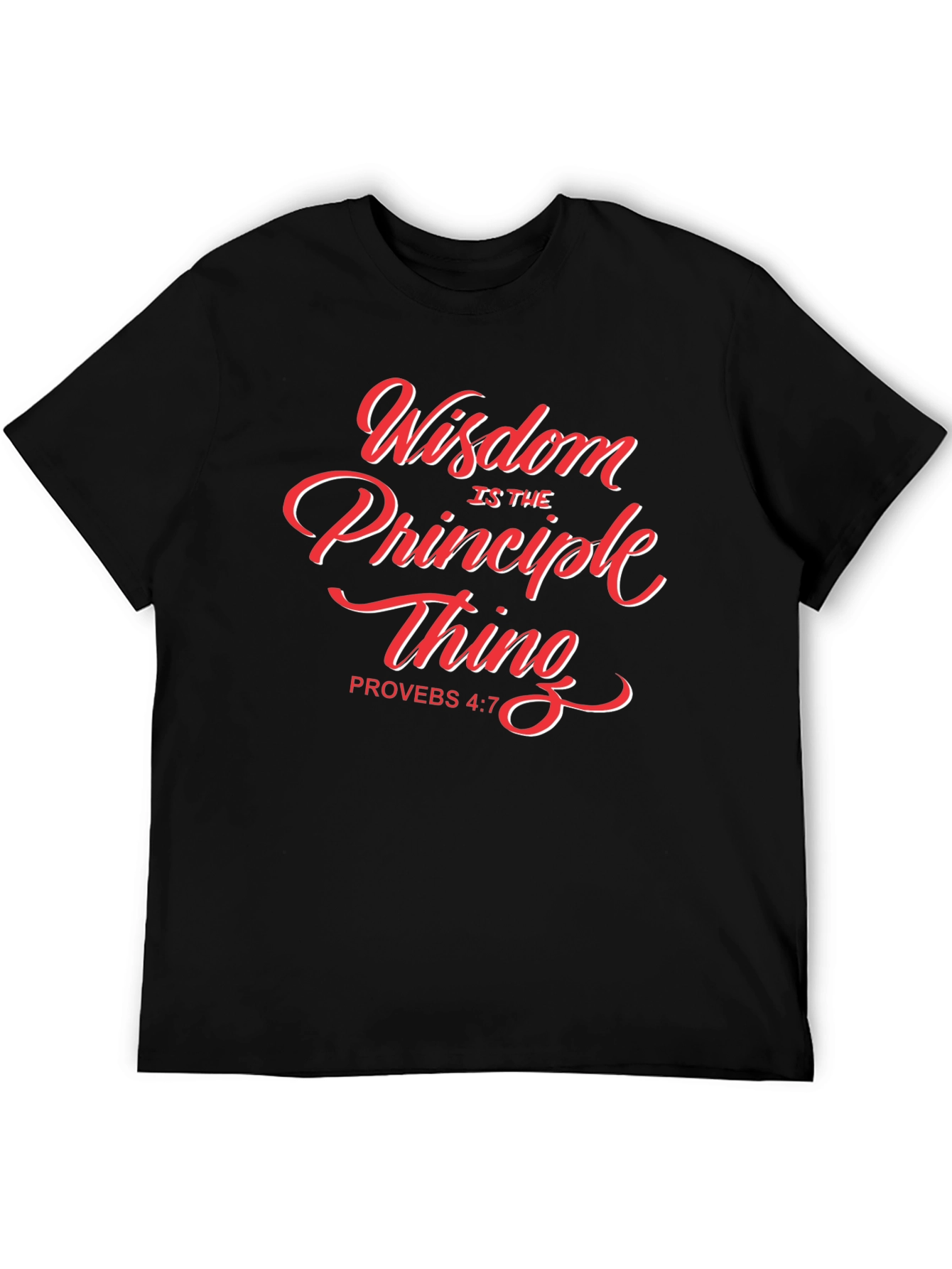 Wisdom is the Principle Thing Christian T-Shirt