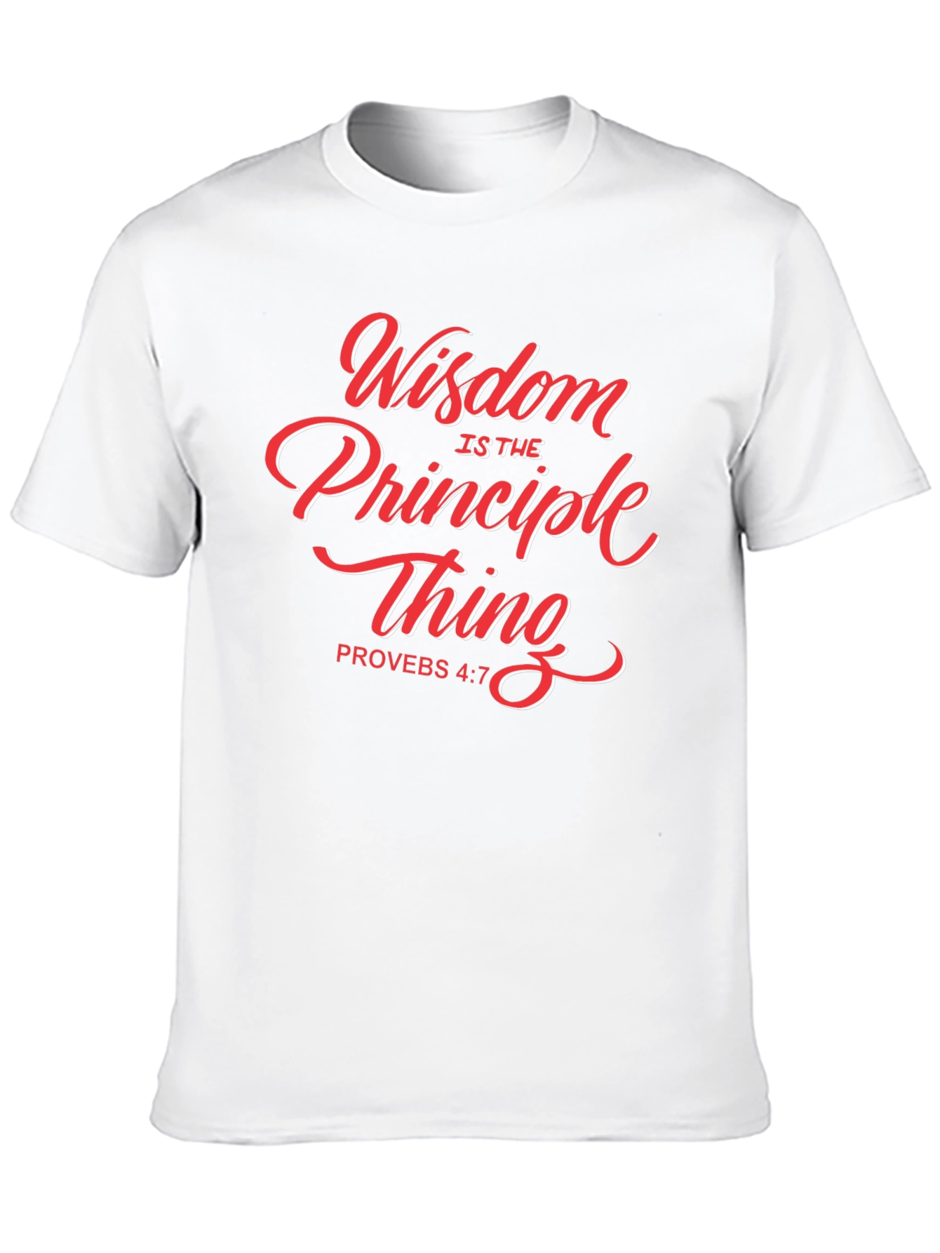 Wisdom is the Principle Thing Christian T-Shirt