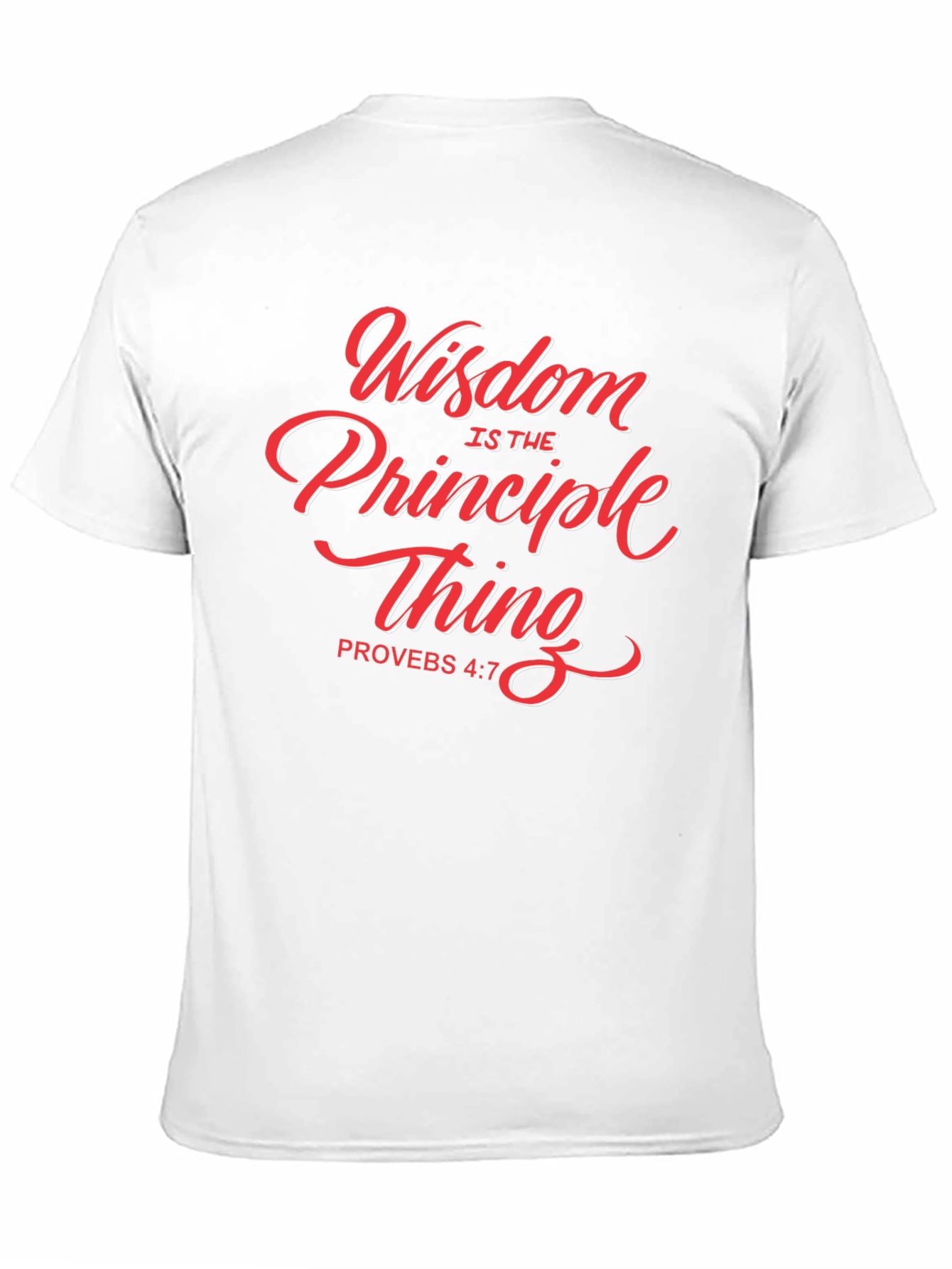 Wisdom is the Principle Thing Christian T-Shirt