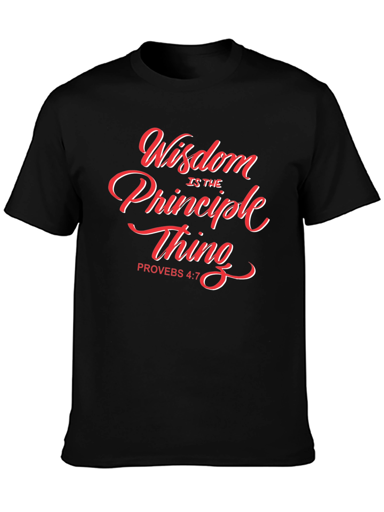 Wisdom is the Principle Thing Christian T-Shirt