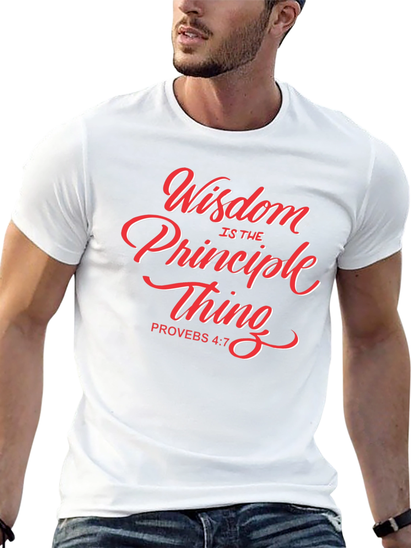 Wisdom is the Principle Thing Christian T-Shirt