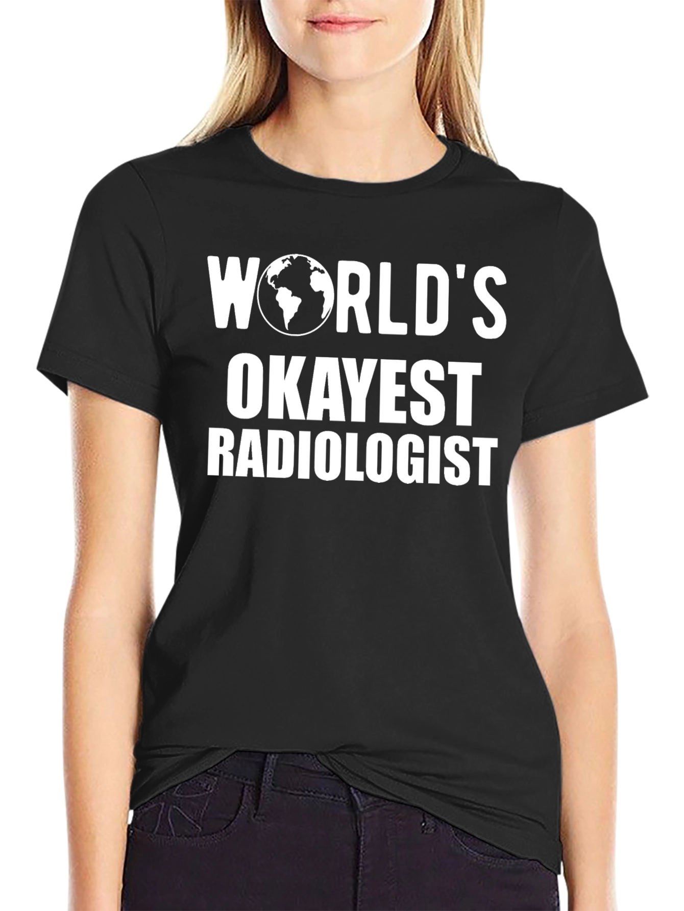 Worlds Okayest Radiologist T-Shirt Funny Radiology Tee