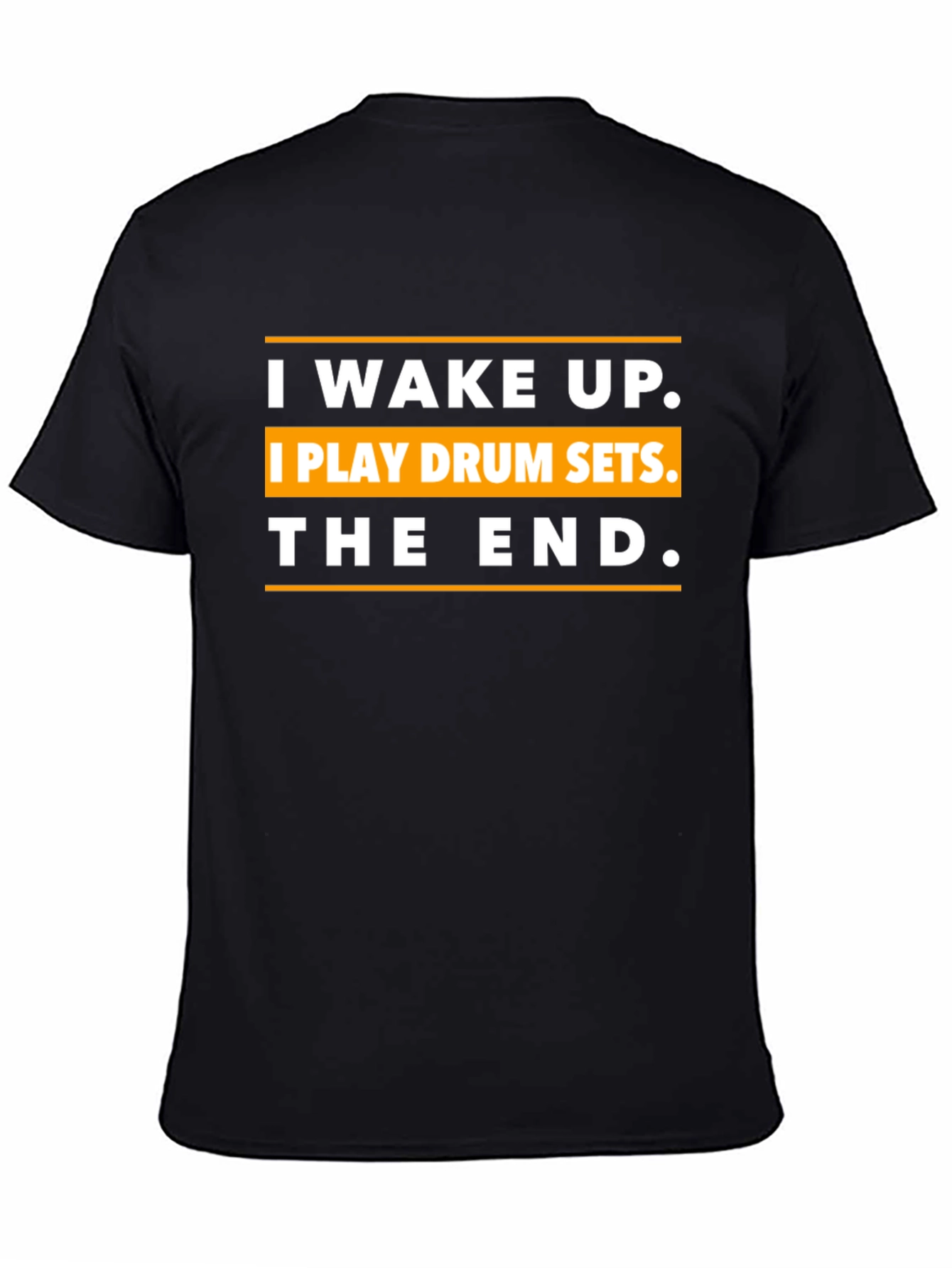 I Wake Up I Play Drum Sets T-Shirt