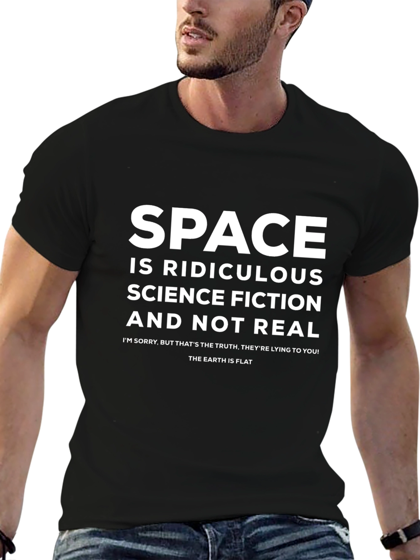 Flat Earth T-Shirt: Space is Ridiculous