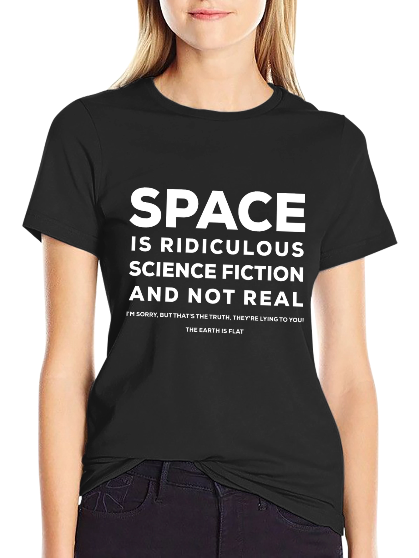 Flat Earth T-Shirt: Space is Ridiculous