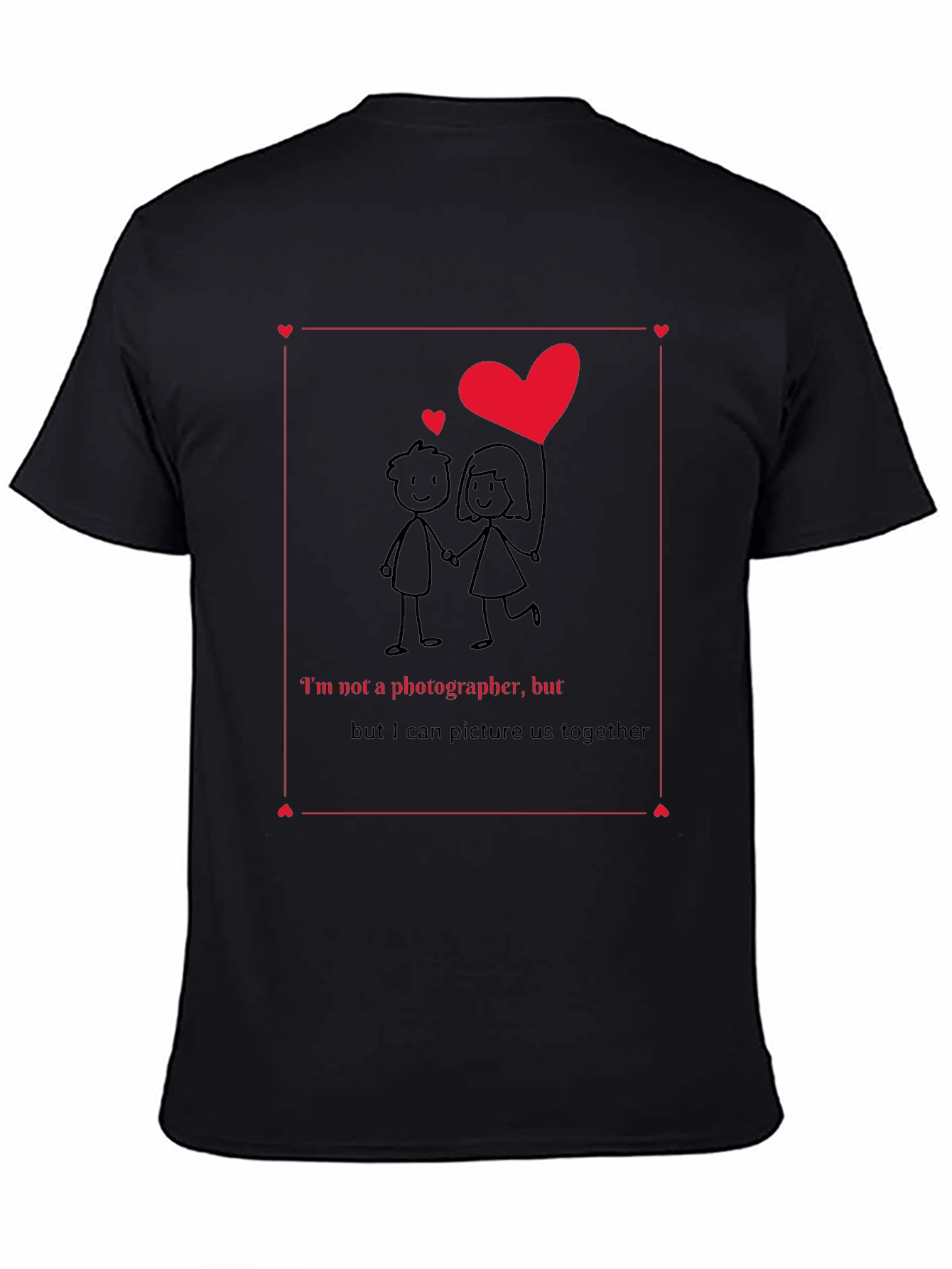 Romantic Graphic Tee - I Can Picture Us Together